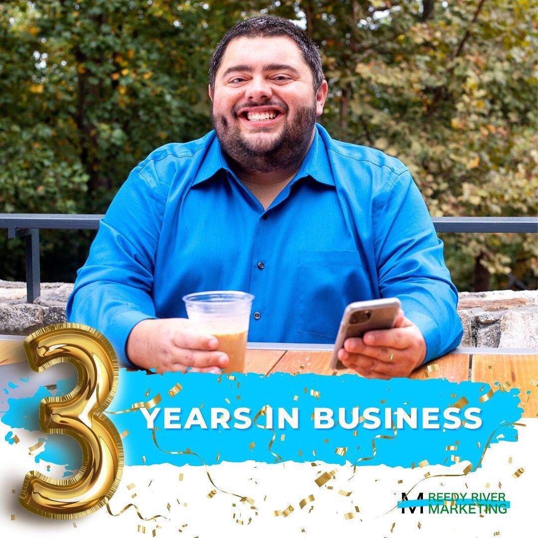 Reedy River Marketing has been in business for three years today, and it has been the most rewarding, successful, and challenging journey. Looking back, we wouldn't change a thing. We owe all our growth and success to the wonderful clients that have 