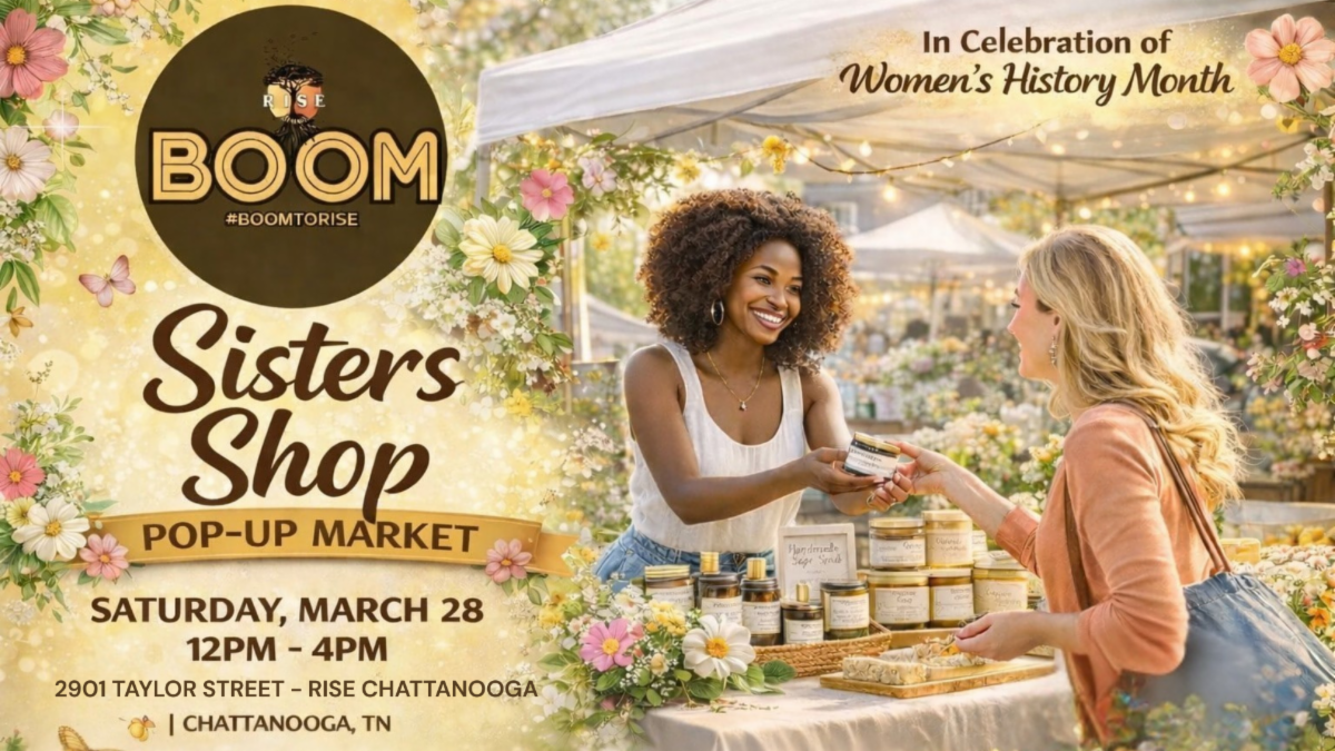 A promotional poster for a Sisters Shop pop-up market celebrating Women's History Month, taking place on Saturday, March 28, from 12 PM to 4 PM at 2901 Taylor Street, Rise Chattanooga, Tennessee. The poster features a woman selling products to a cust