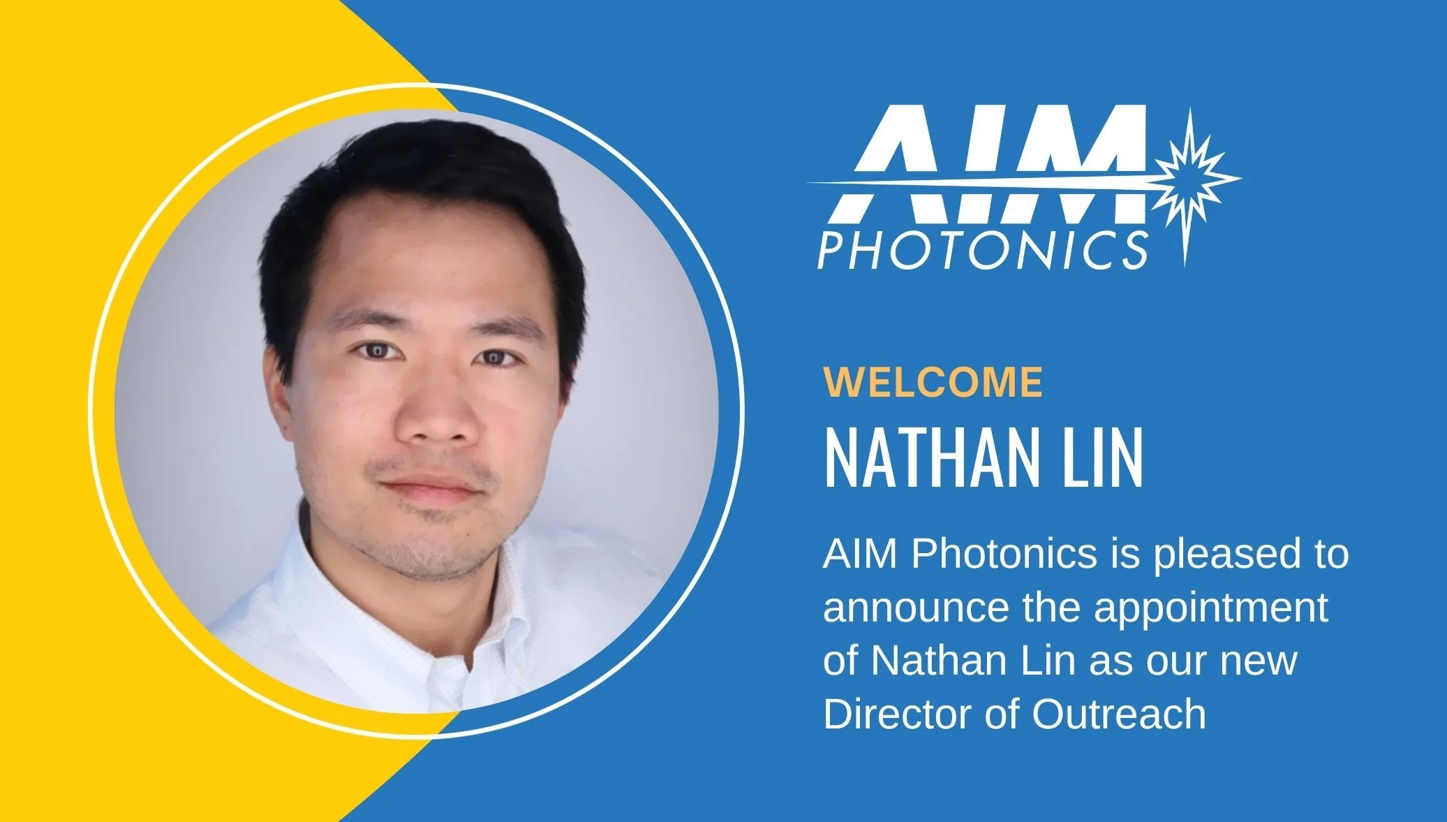 AIM Photonics Welcomes Nathan Lin as Director of Outreach