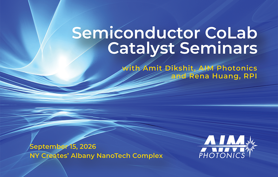 RPI Semiconductor CoLab Catalyst Seminar