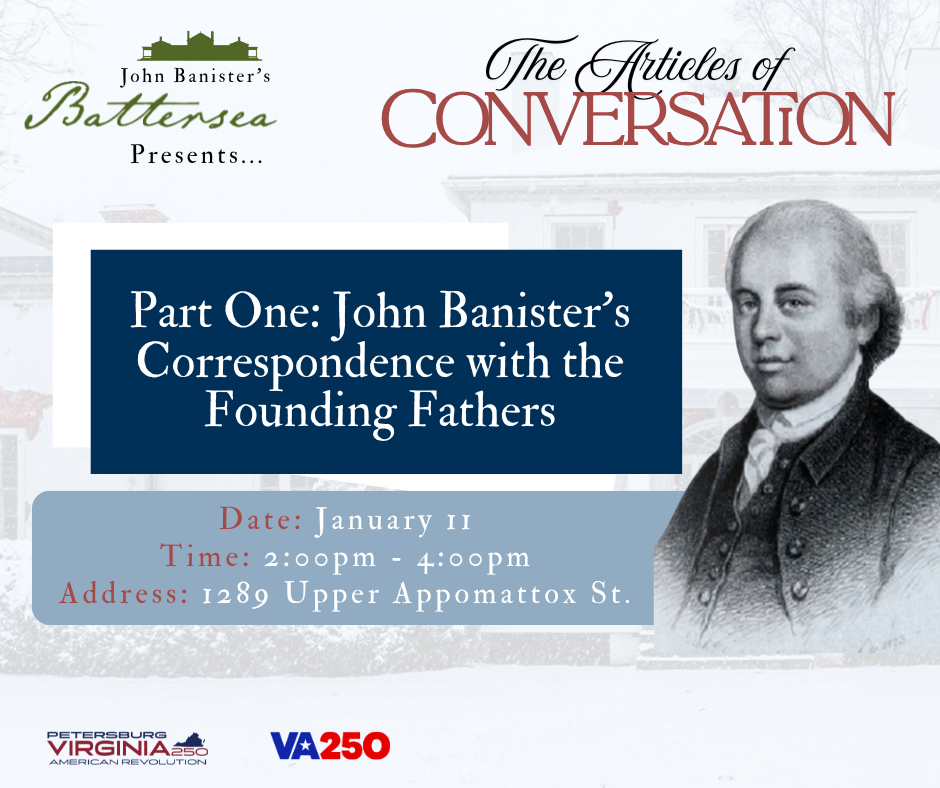 The Articles of Conversation: John Banister’s Correspondence with the Founding Fathers