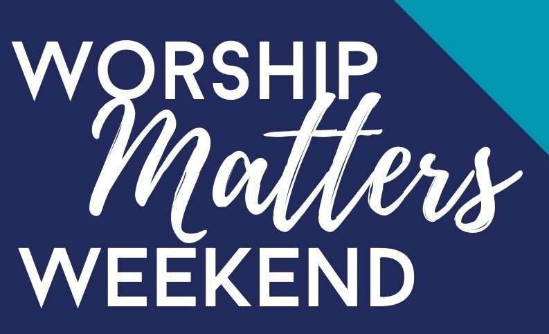 Worship Matters Weekend - Song Night