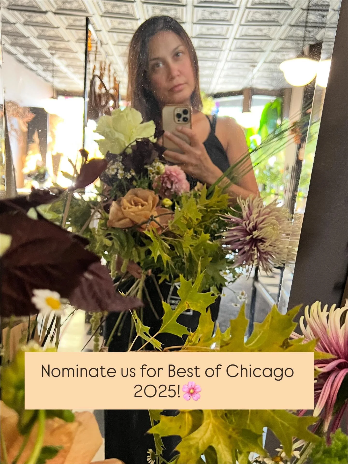 Heavy days here, we are community strong and support each other. Every single day. 
We decided to GO FOR IT! Please nominate us for Chicago Readers Best of 2025! Our category is under “local-florist” and polls are open through Sunday the