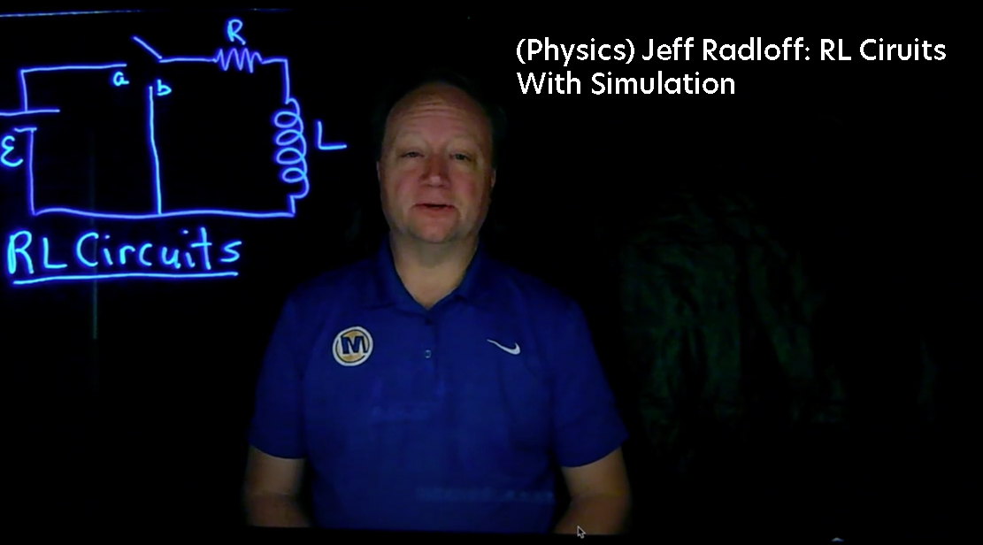 Physics Jeff Radloff RL Circuits With Simulation
