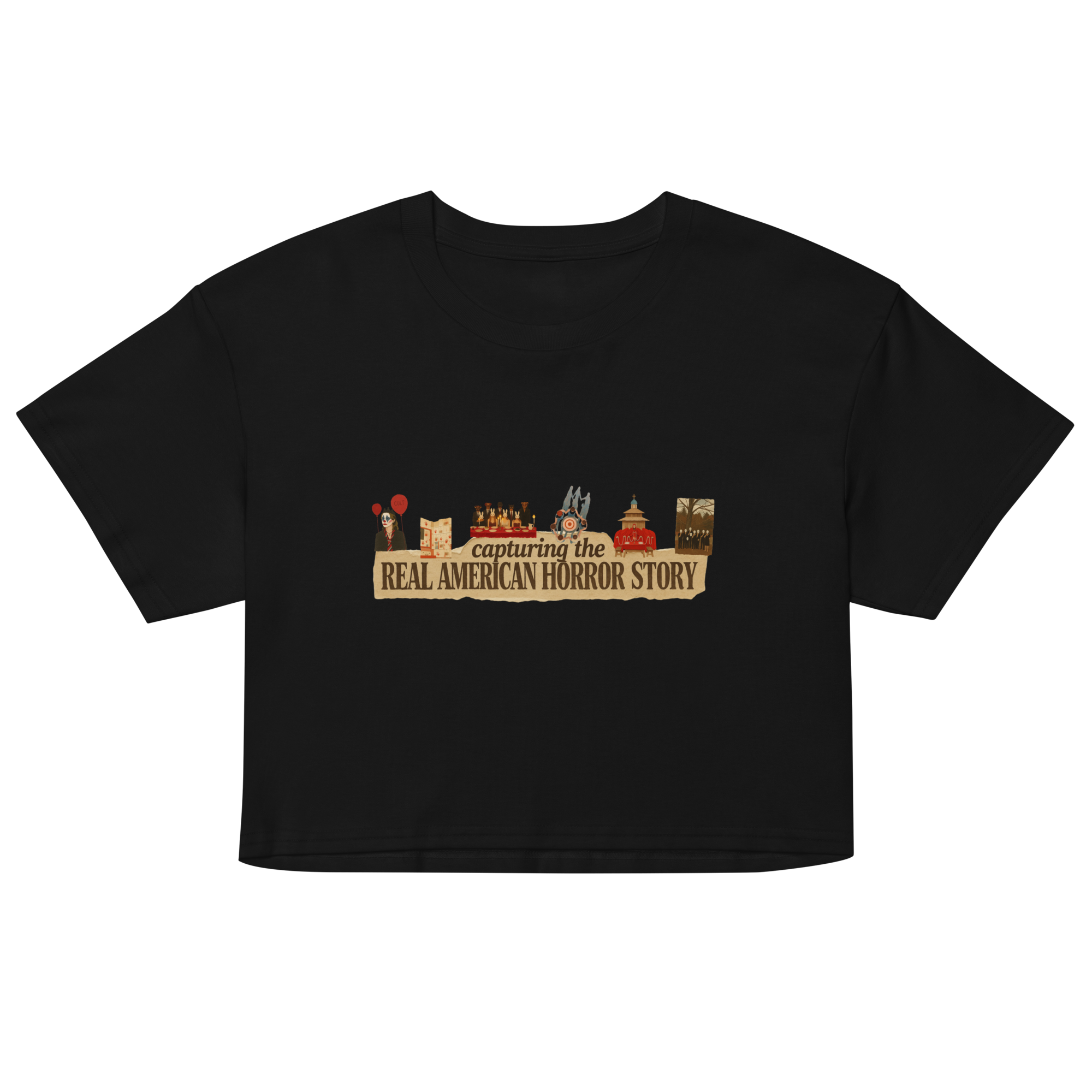 "capturing the real american horror story" crop top