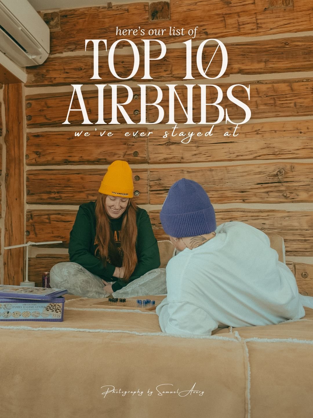 Top 10 Airbnb’s We’ve Ever Stayed At