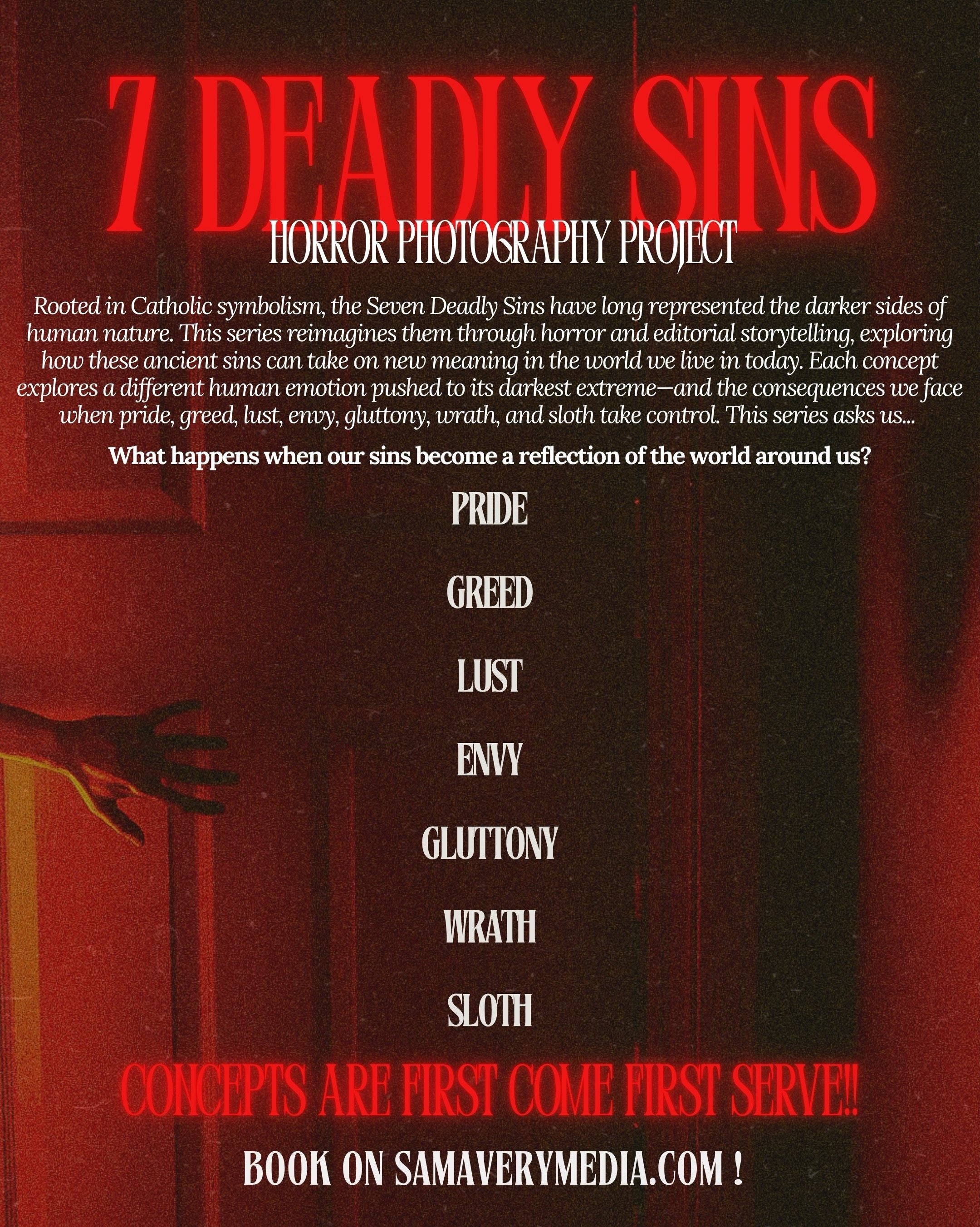 SEVEN DEADLY SINS 💀

Since it&rsquo;s almost halfway till October I thought I would release my new horror photography project for this year!! 

Every year I like to push myself creatively during the Halloween season, since horror if my favorite genr