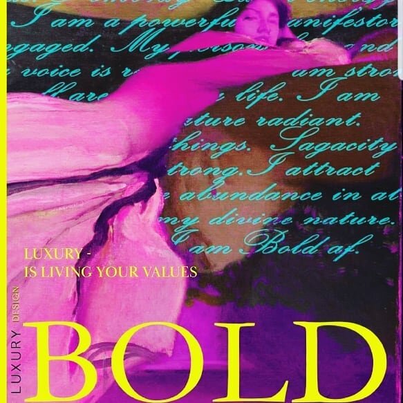 Be Brave. Be BOLD. Manifest with intention. Listen to your heart. Be strategic. Be kind to yourself. Work hard. Play hard. Love all the way