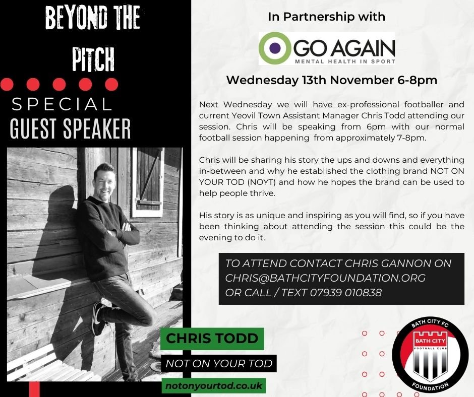 Beyond The Pitch is excited to have Chris Todd coming along on Wednesday 13th to share his experiences with the group. If you have been interested in joining the group this week might be the time to see what we do. Please contact Chris Gannon our Hea