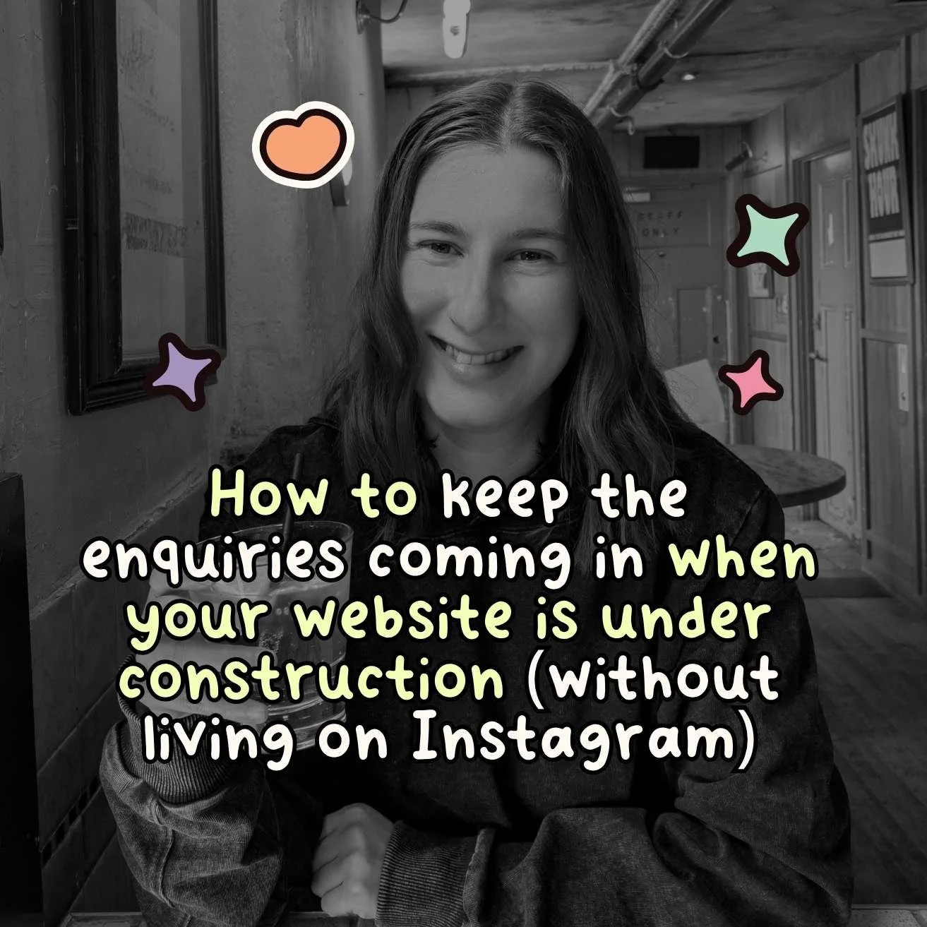How to keep the enquiries coming in when your website is under construction (without living on Instagram)