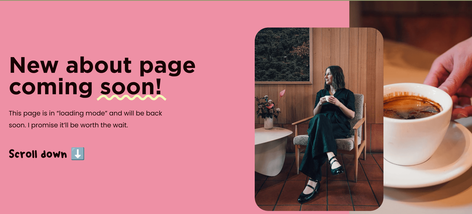 Example of Sarah's about page temporary page showing a photo of her at a cafe and the title 'new about page coming soon'