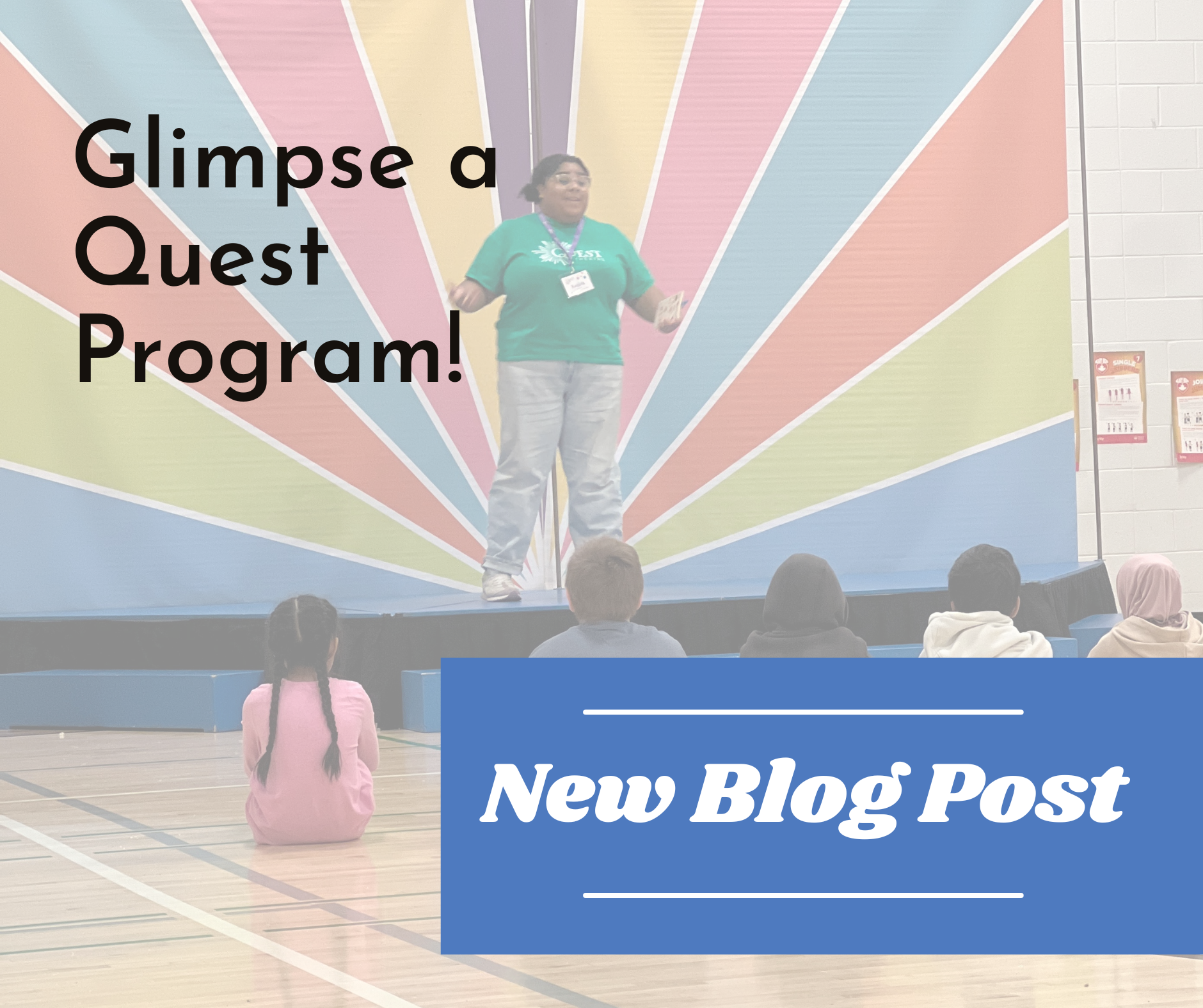 Glimpse a Quest Program!