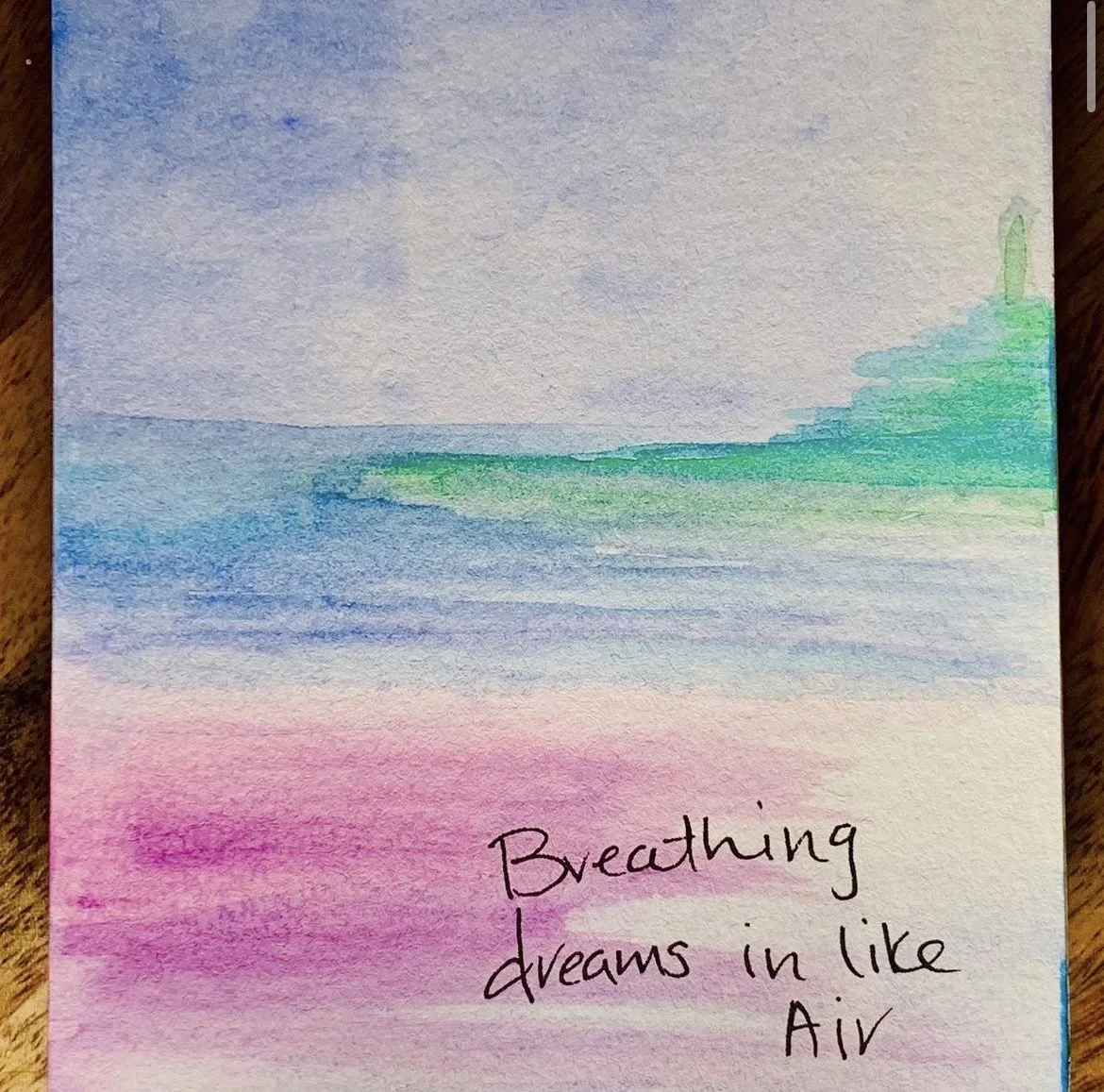 Breathe in dreams air
