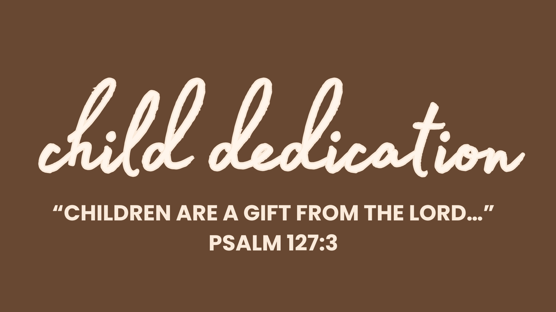 Child Dedication