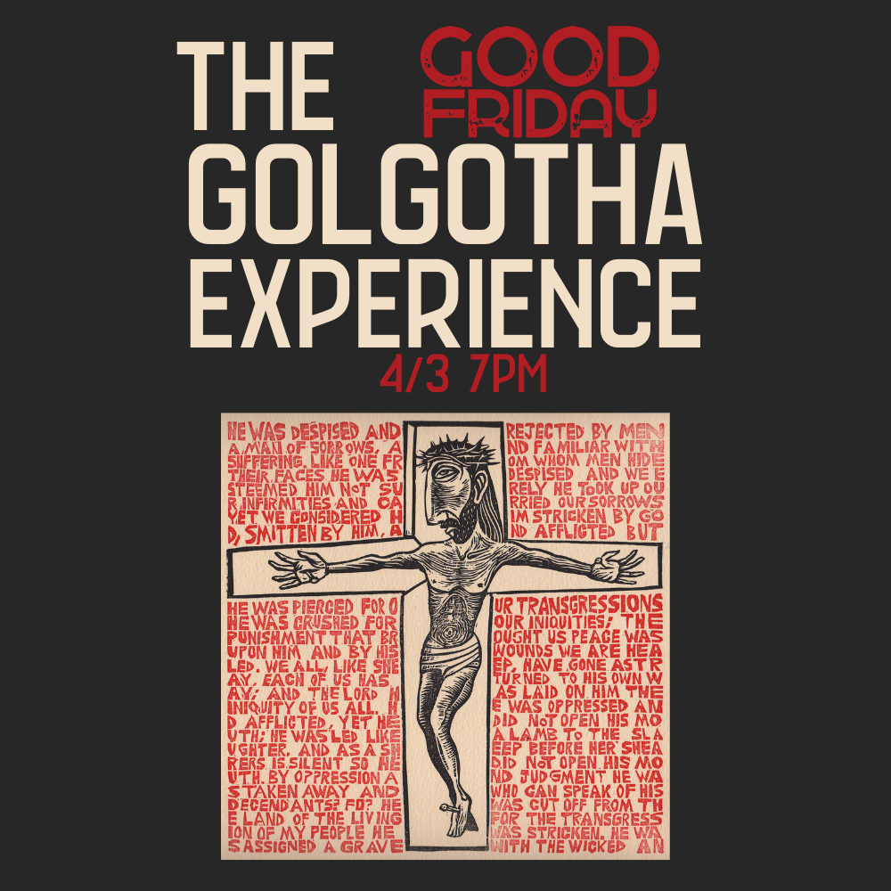 Good Friday Golgotha Experience