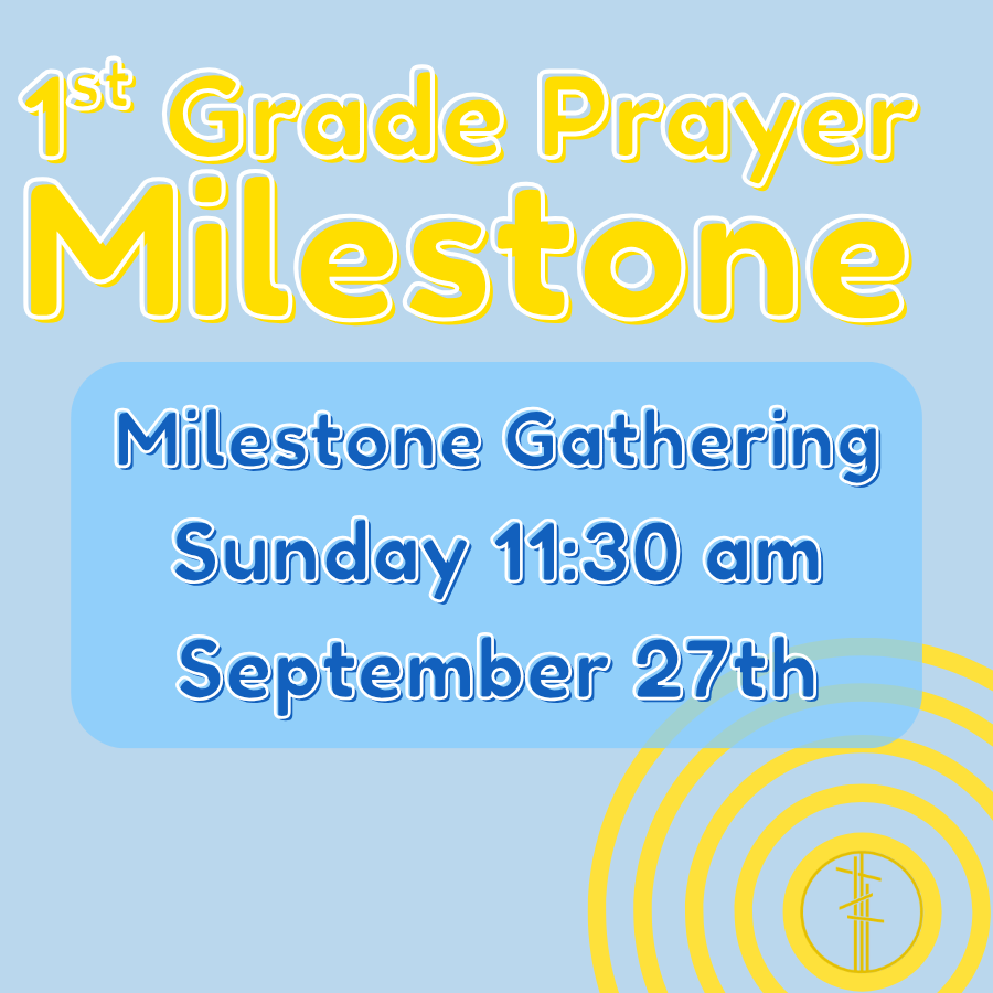 First Grade Prayer Milestone Gathering