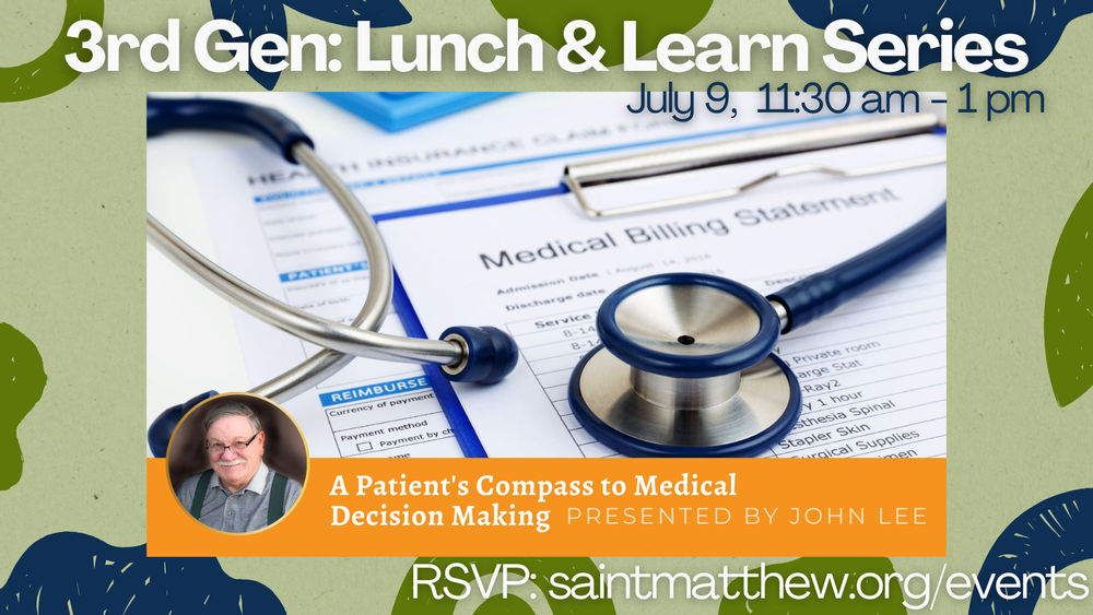 3rd Gen Lunch & Learn: A Patient’s Compass to Medical Decision-Making ...