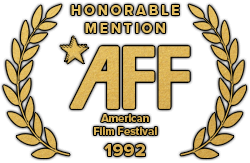 Honorable Mention, American Film Festival, 1992