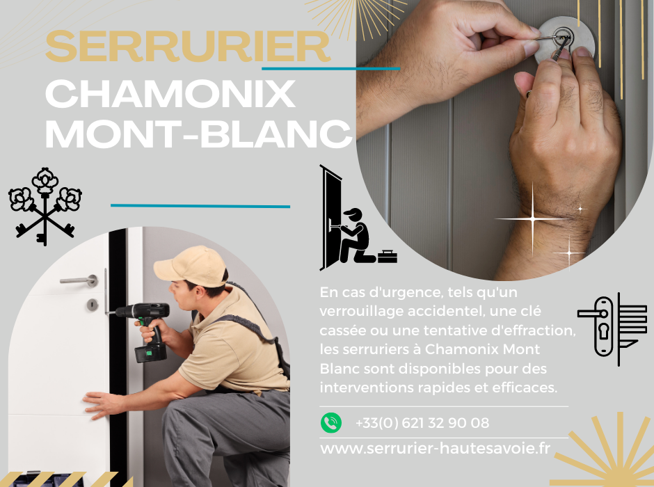 Sécurité et tranquillité d'esprit avec les services de serrurier à Chamonix Mont Blanc