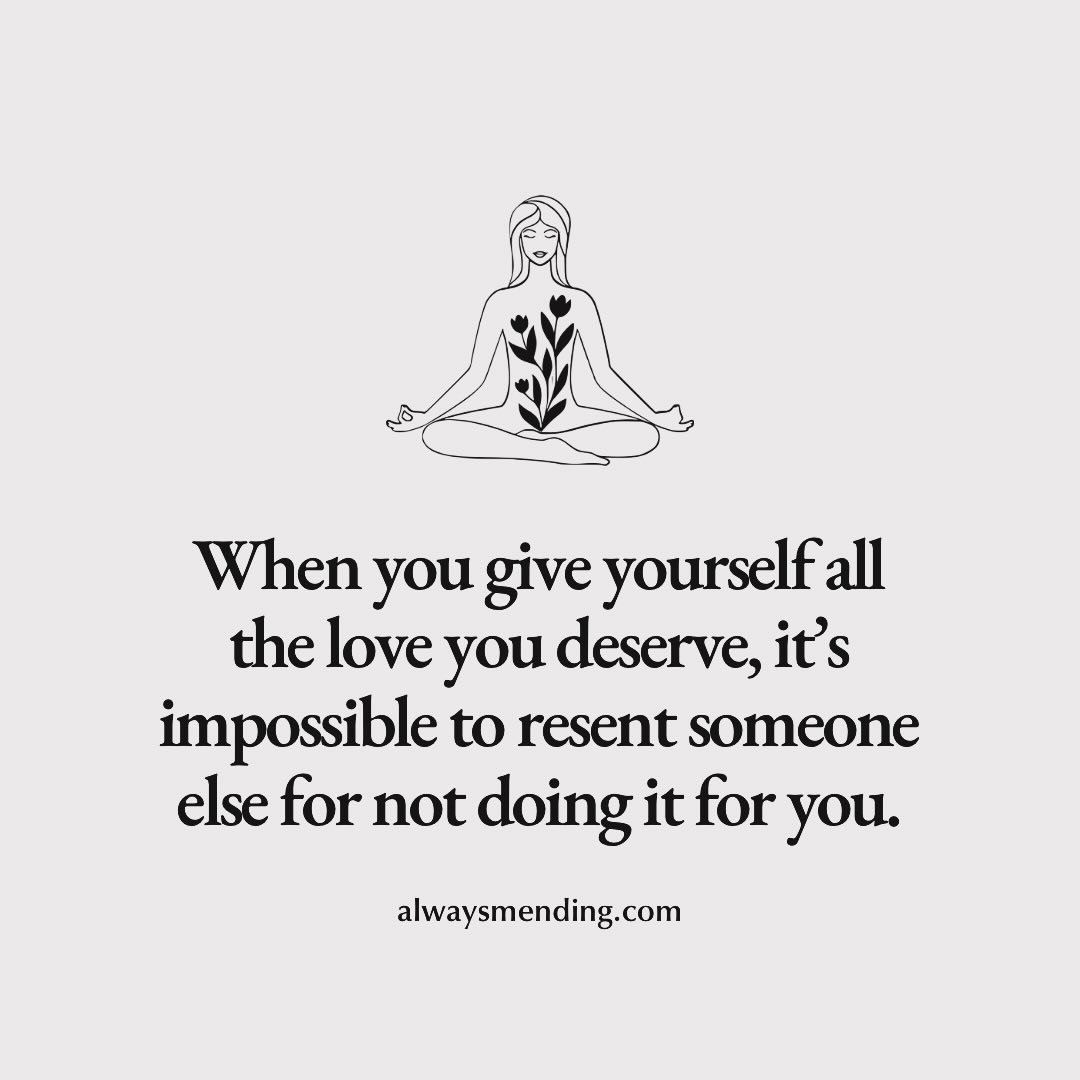 If you&rsquo;re struggling because someone isn&rsquo;t loving you the way you deserve, ask yourself why you left it in their hands in the first place. Then take love back. It belongs to you. 

In practical terms, do all the things for yourself that y