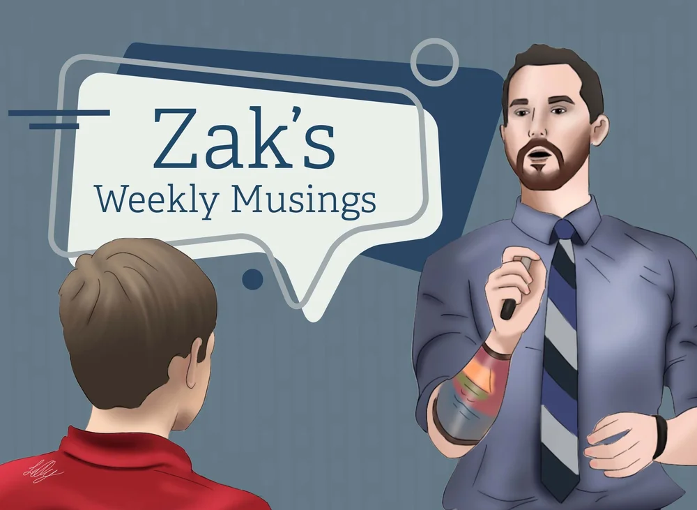 Zak's Weekly Musings (October 4, 2023) — Zak Cohen Education