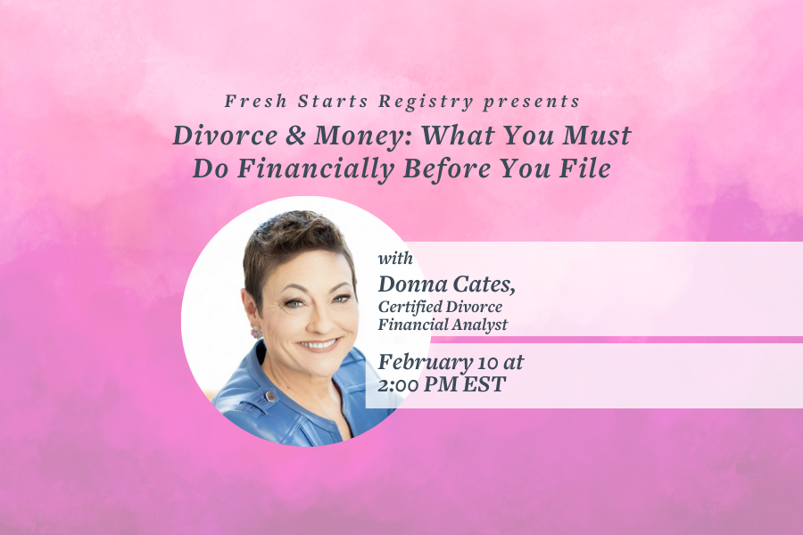 Divorce &amp; Money: What You Must Do Financially Before You File