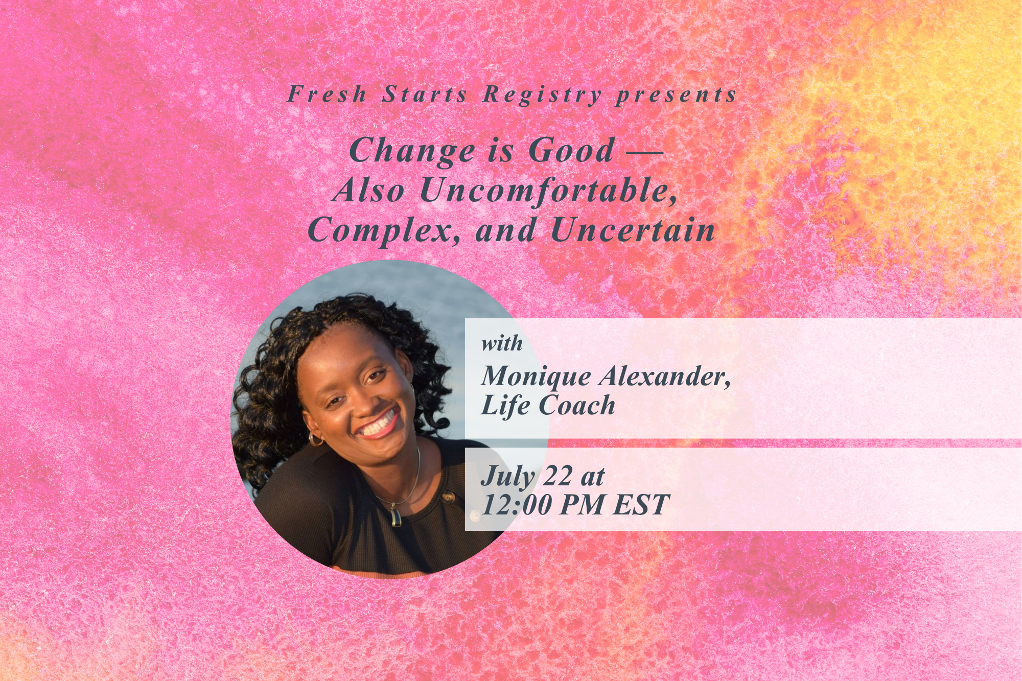 Change is Good — Also Uncomfortable, Complex, and Uncertain