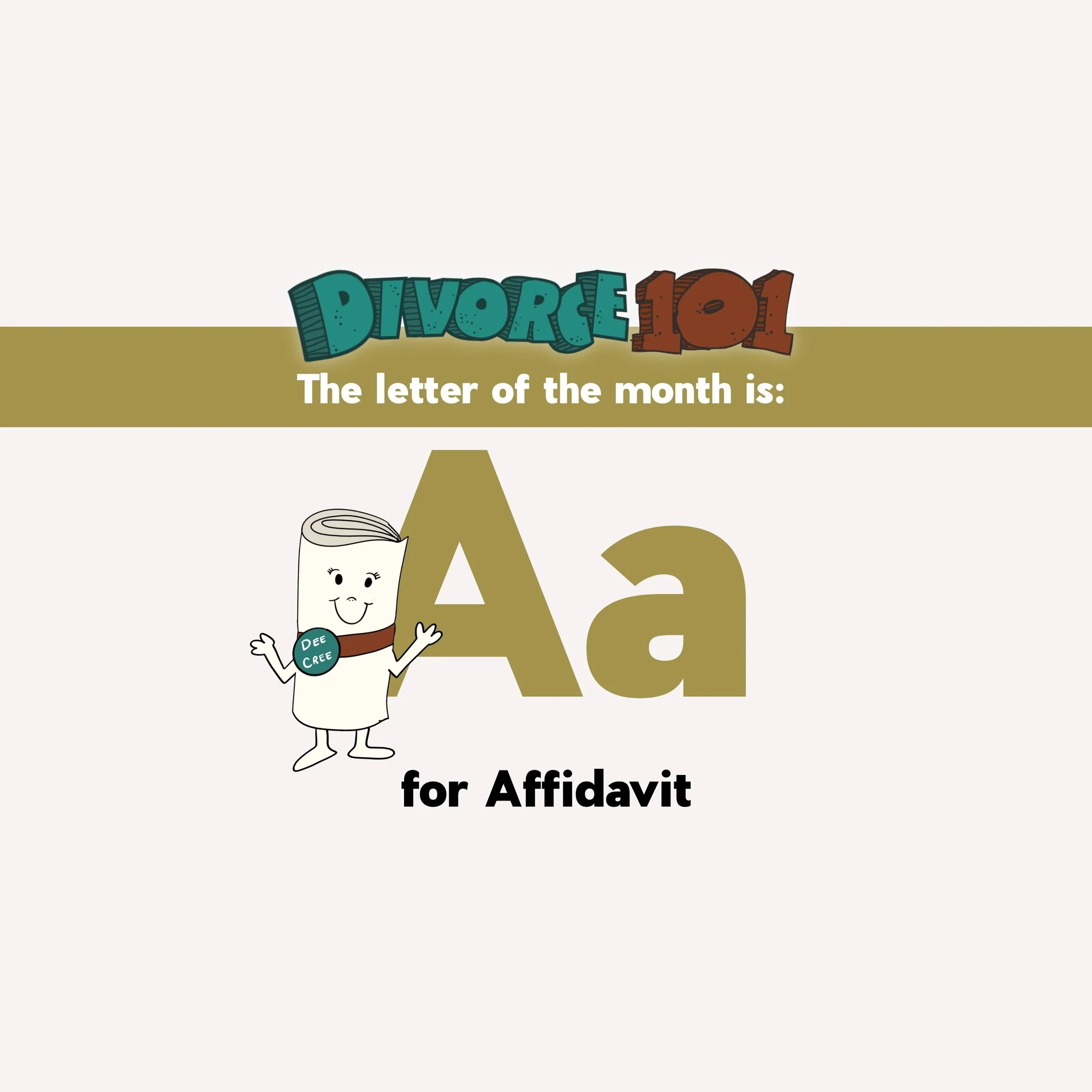Divorce 101: A Is for Affidavit (and August)