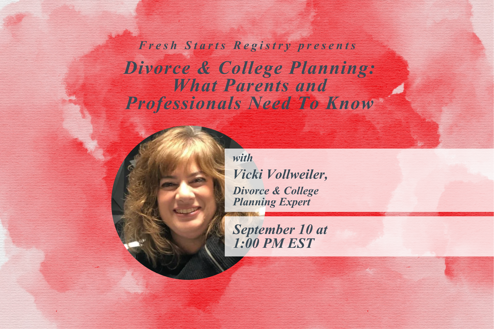 Divorce &amp; College Planning: What Parents and Professionals Need To Know