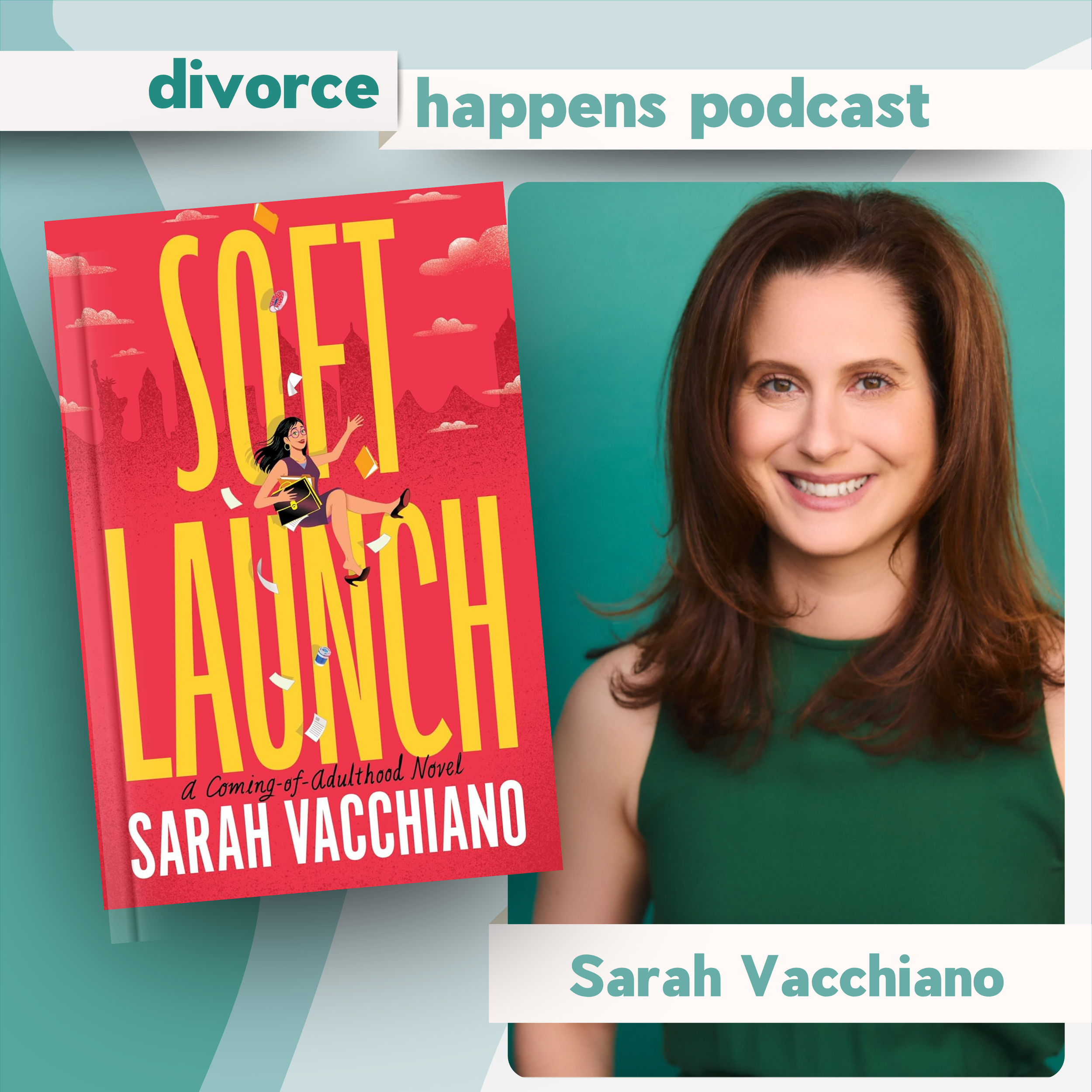 Divorce Books: Soft Launch: A Coming-of-Adulthood Novel by Sarah Vacchiano
