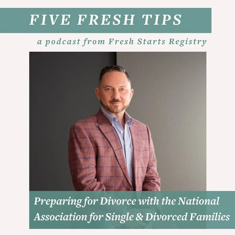 5 Fresh Tips: Prepare for Divorce with Ron Platt, founder of the National Association for Single & Divorced Families