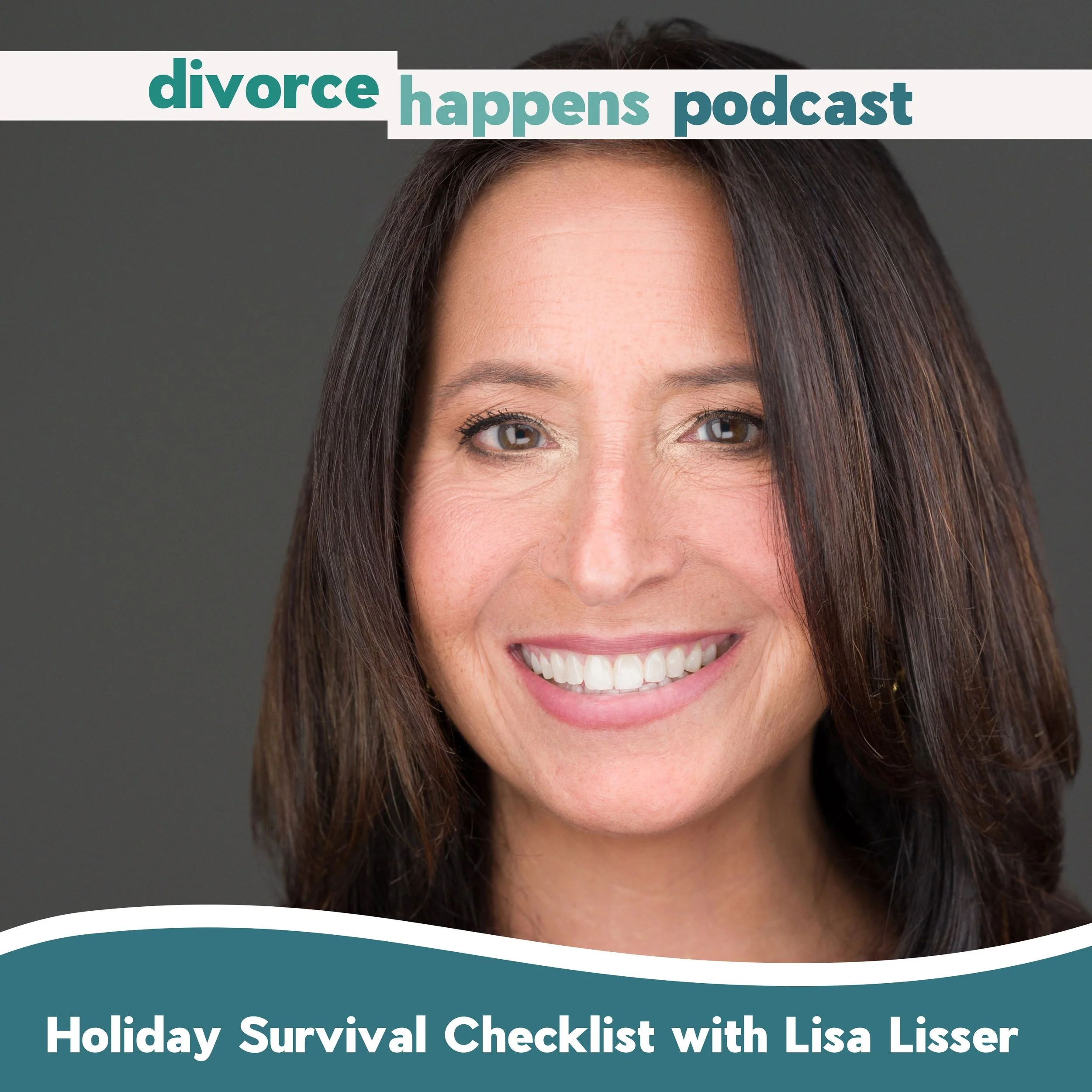 Your Holiday Divorce Survival Guide with Divorce Coach Lisa Lisser
