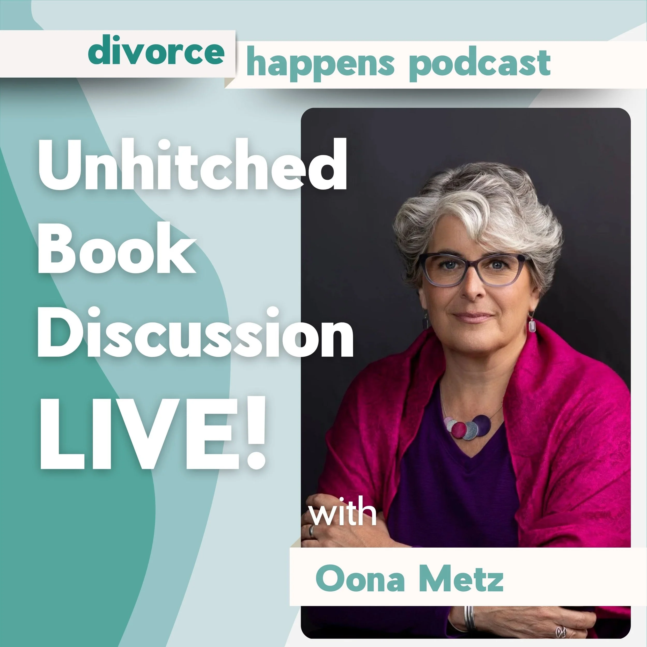 Unhitched Book Discussion LIVE! with Oona Metz