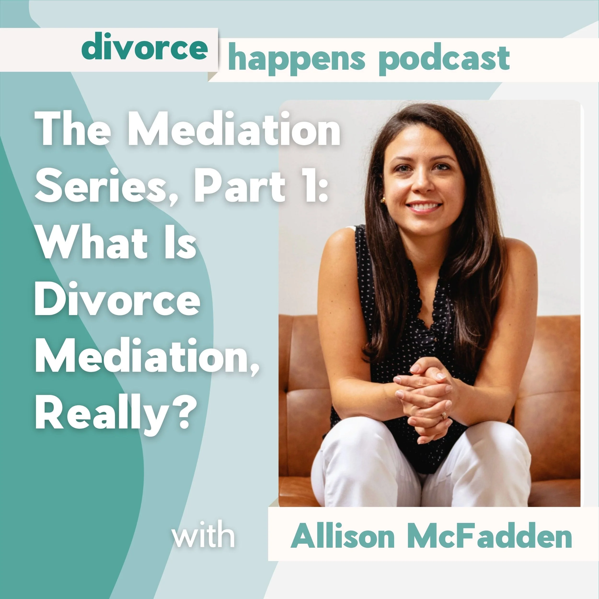 The Mediation Series, Part 1: What Is Divorce Mediation, Really?