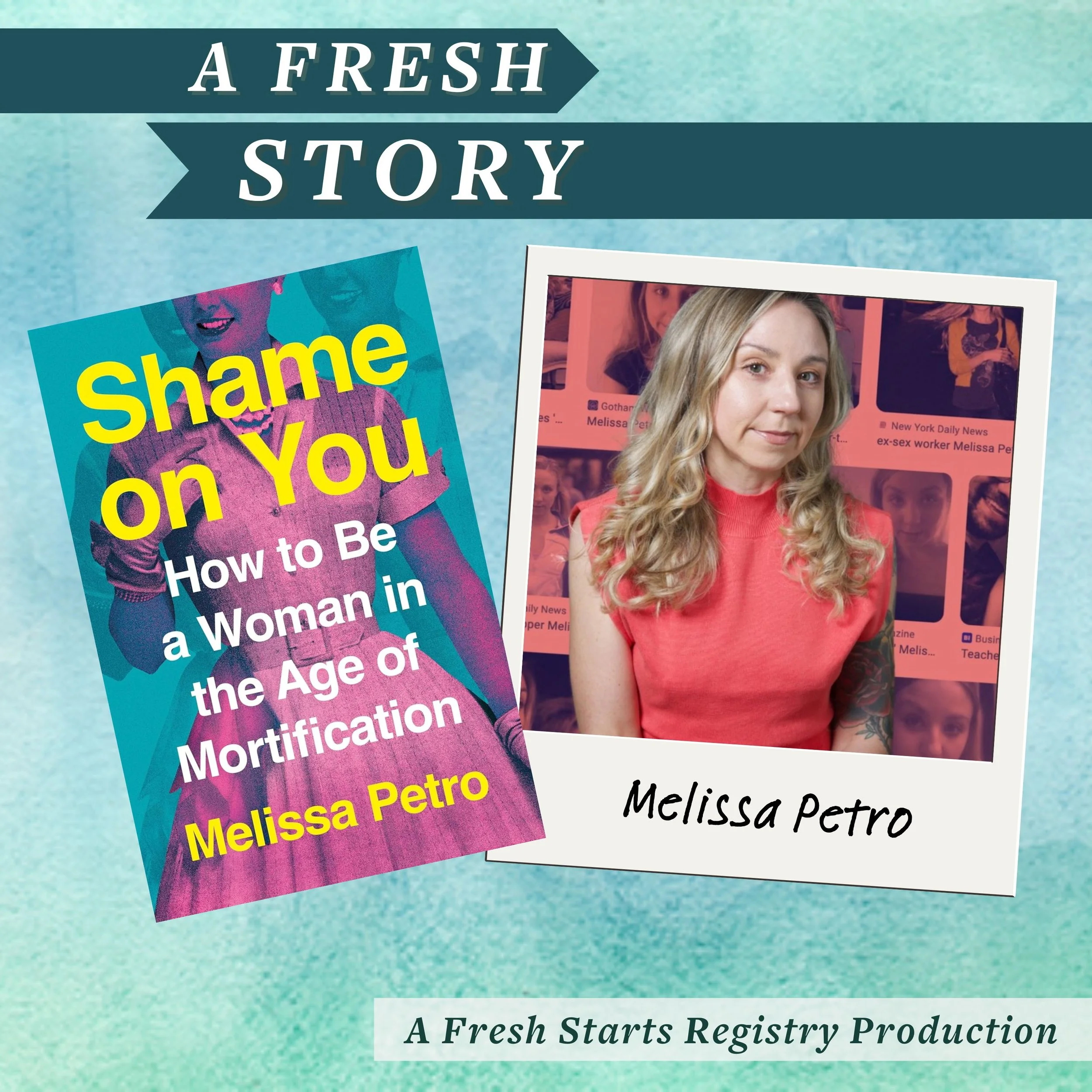 Fresh Reads: Shame on You: How to Be a Woman in the Age of Mortification by Melissa Petro