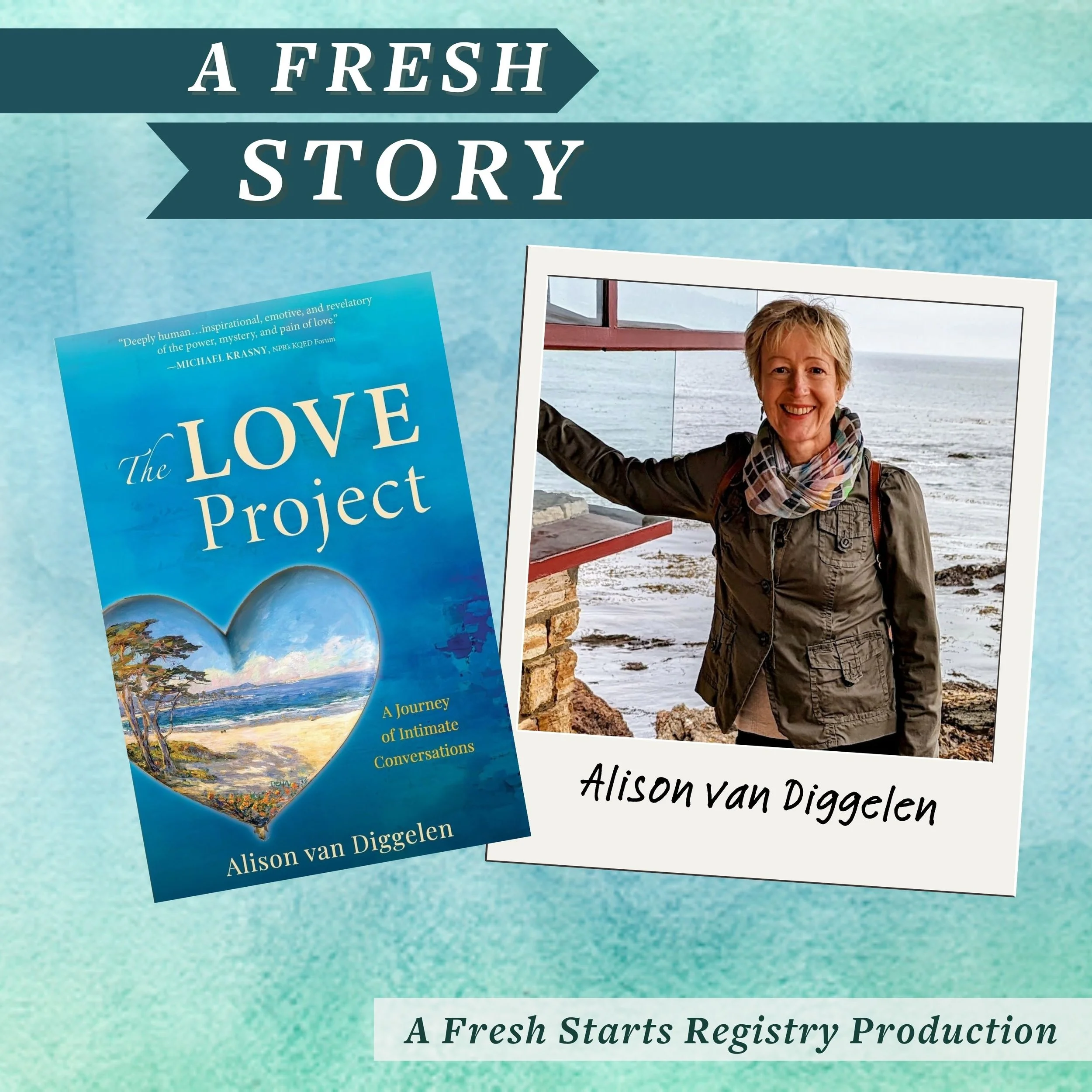 Fresh Reads: The Love Project: A Journey of Intimate Conversations by Alison van Diggelen