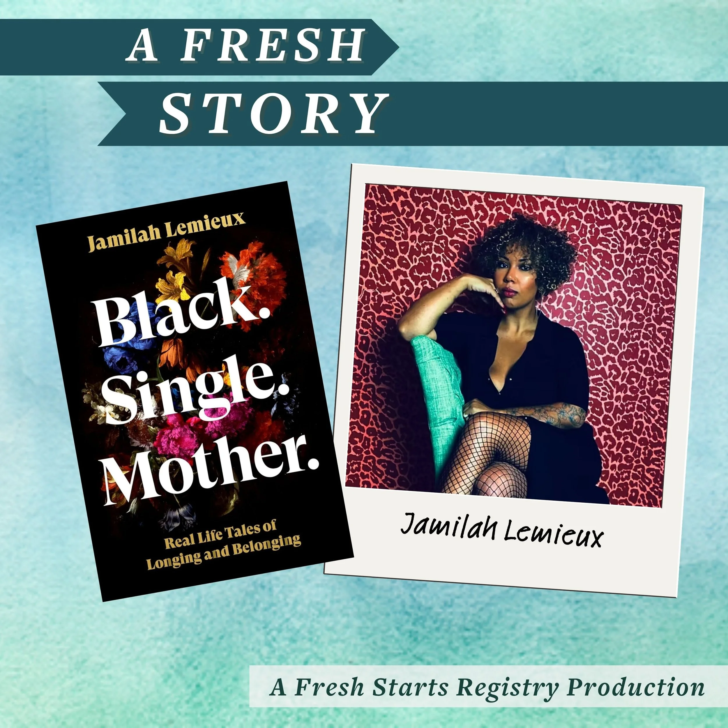 Fresh Reads: Black. Single. Mother. Real Life Tales of Longing and Belonging by Jamilah Lemieux