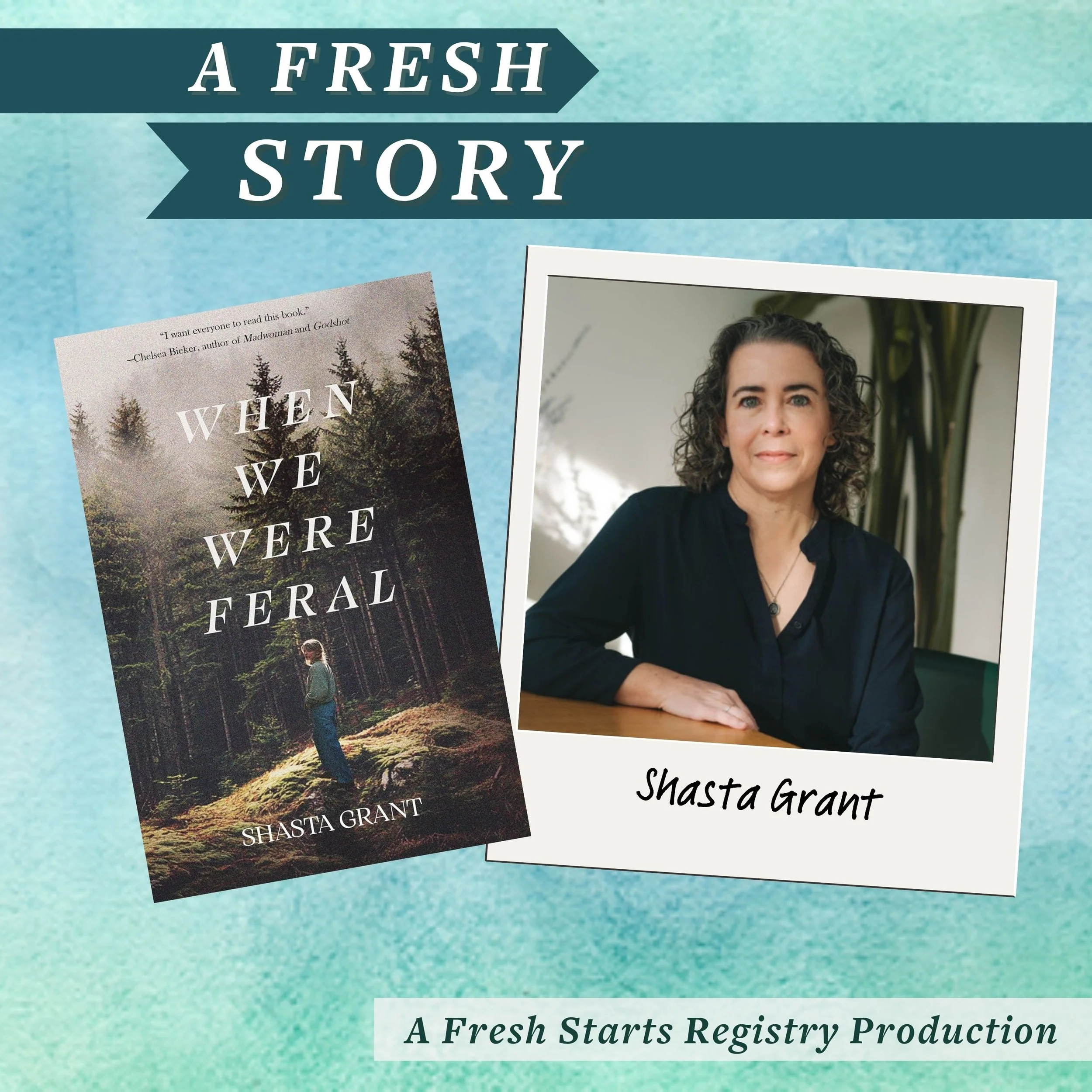 Fresh Reads: When We Were Feral by Shasta Grant