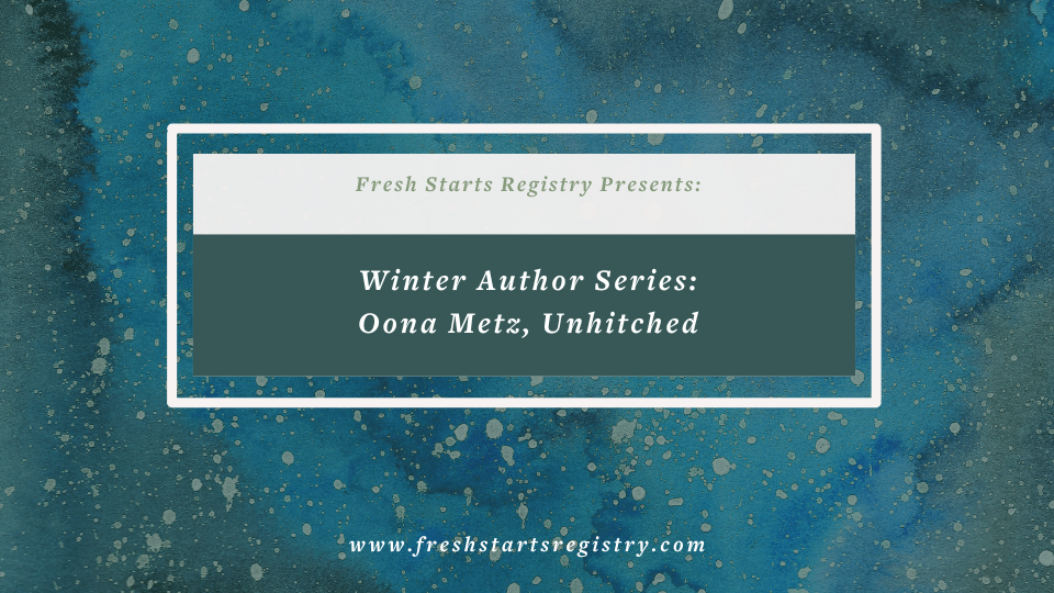Winter Author Series: Oona Metz, Unhitched