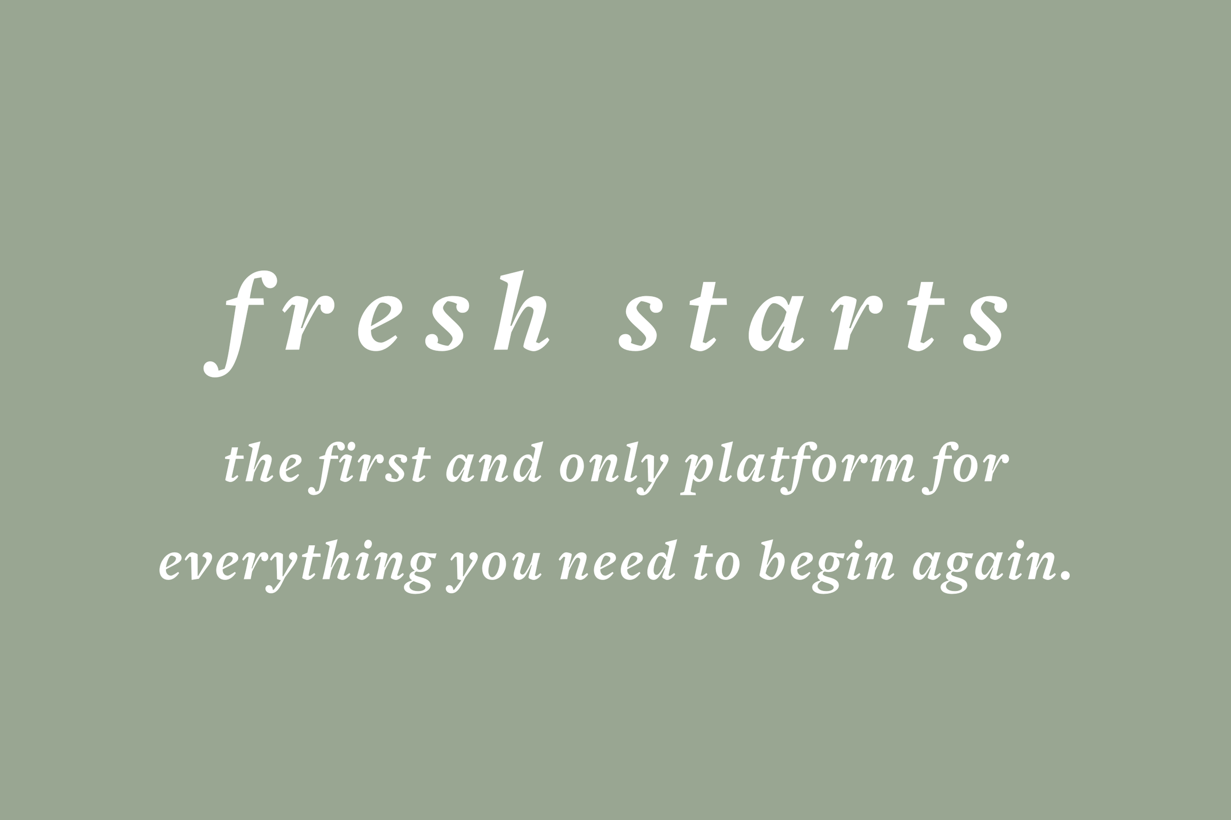Fresh Starts Registry - the first and only platform for everything