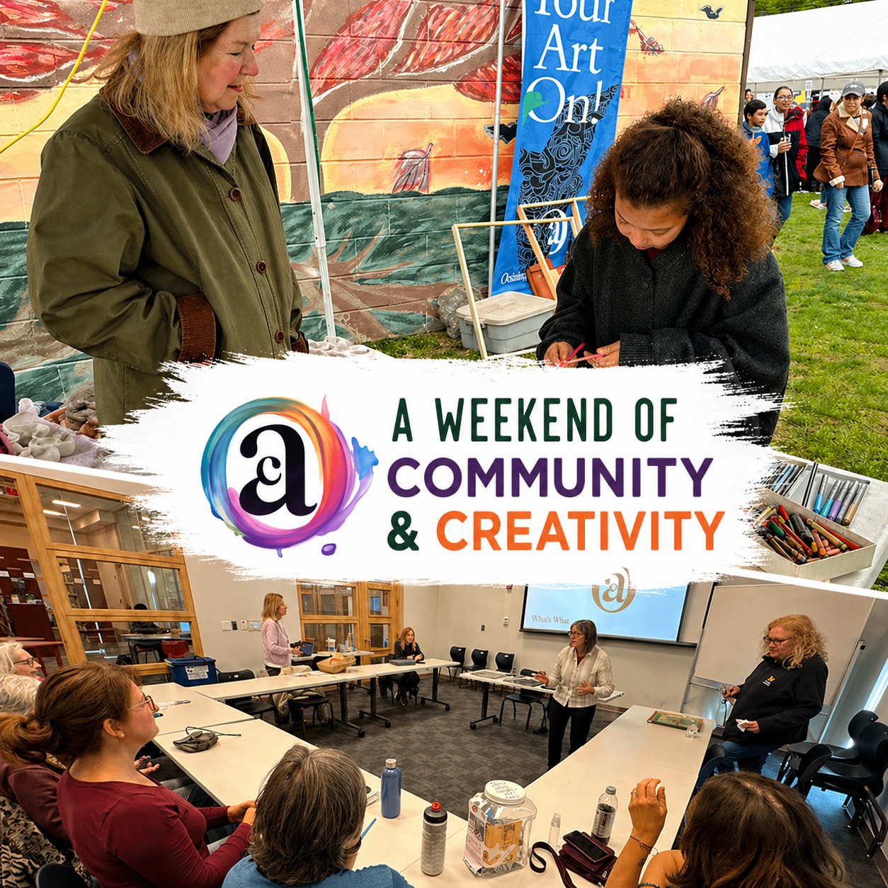 A Weekend of Community &amp; Creativity