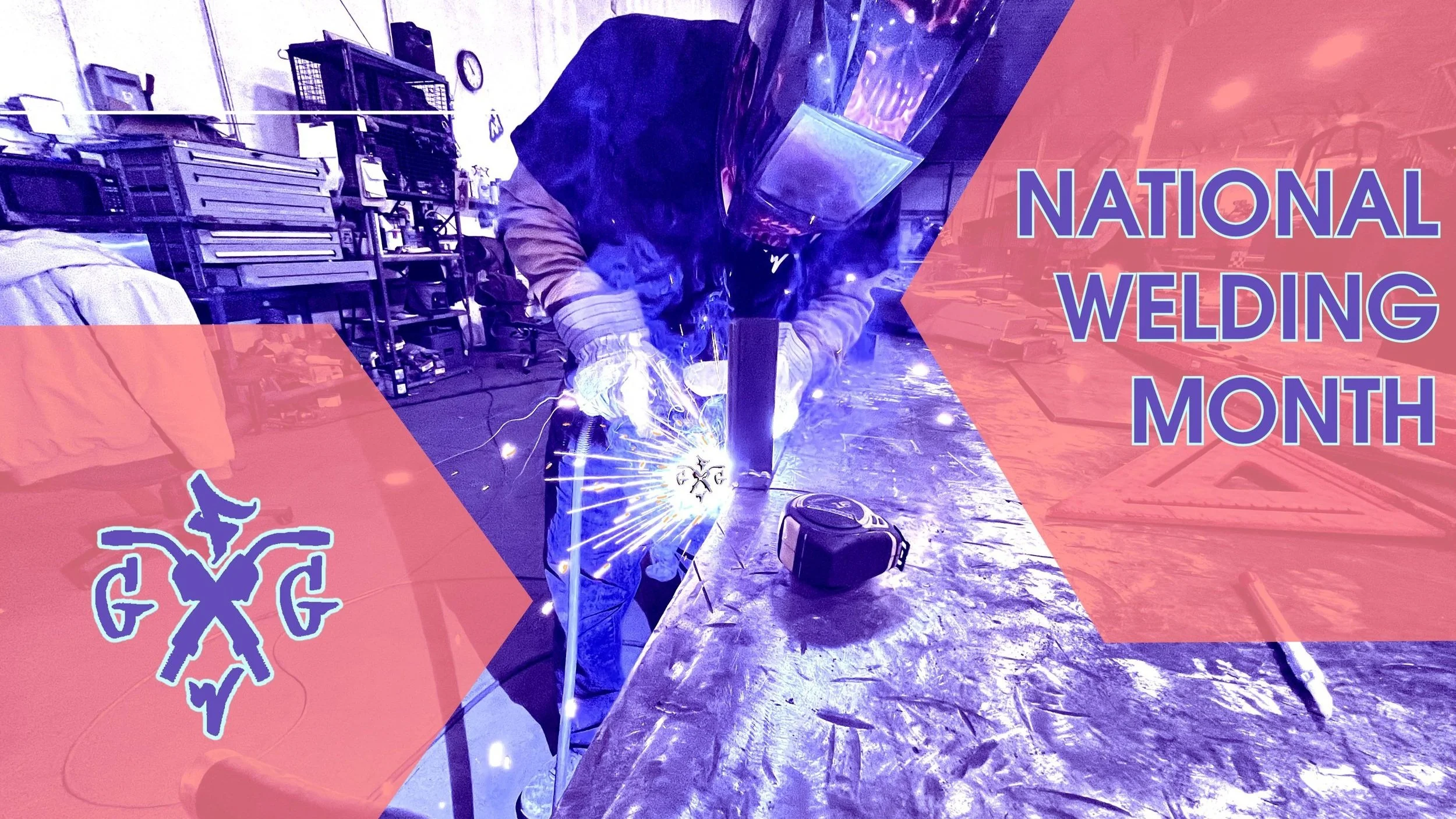 National Welding Month — G&G Fabrication & Welding