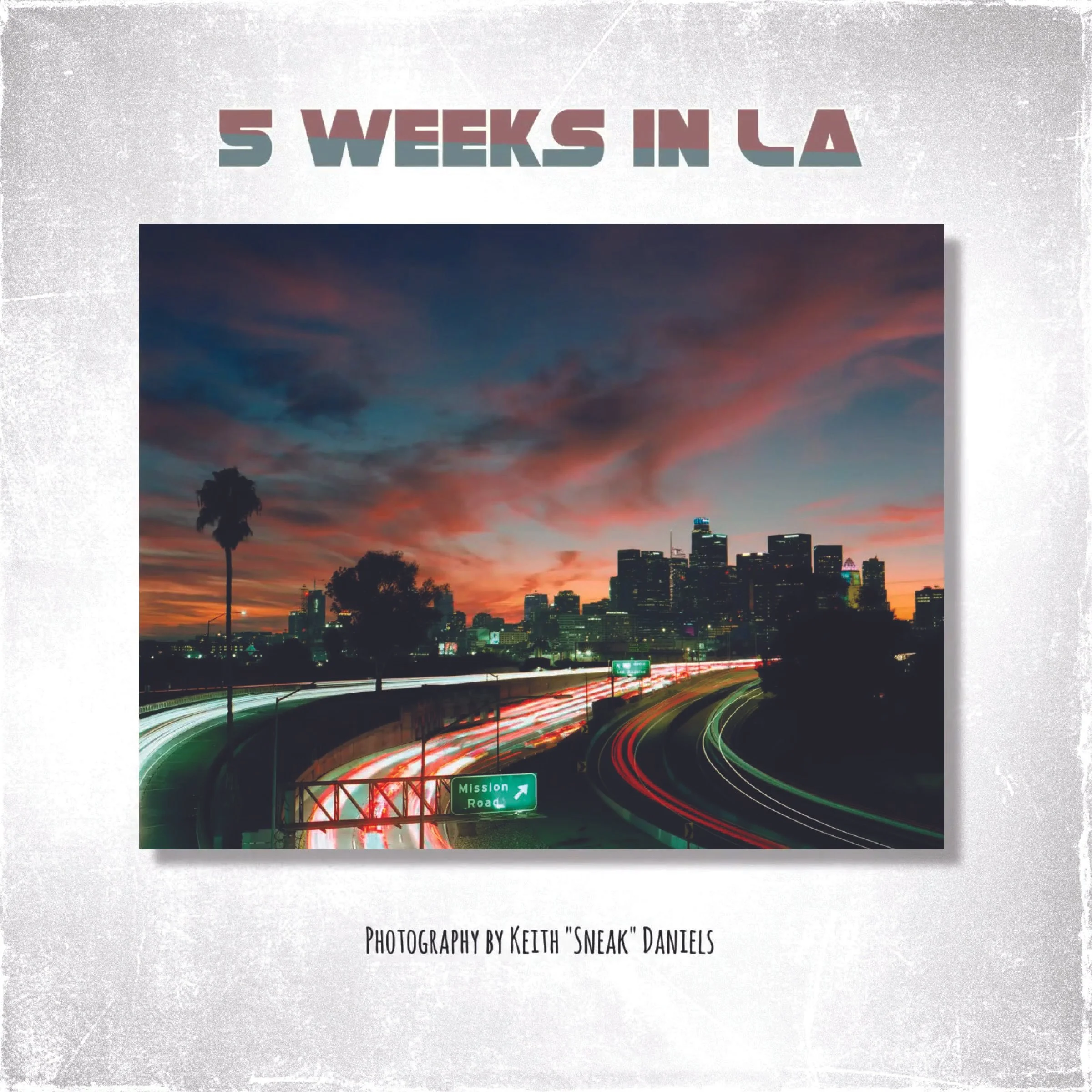 5 Weeks in LA