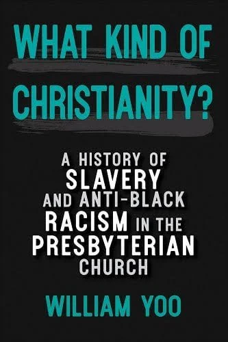 What Kind of Christianity? by William Yoo