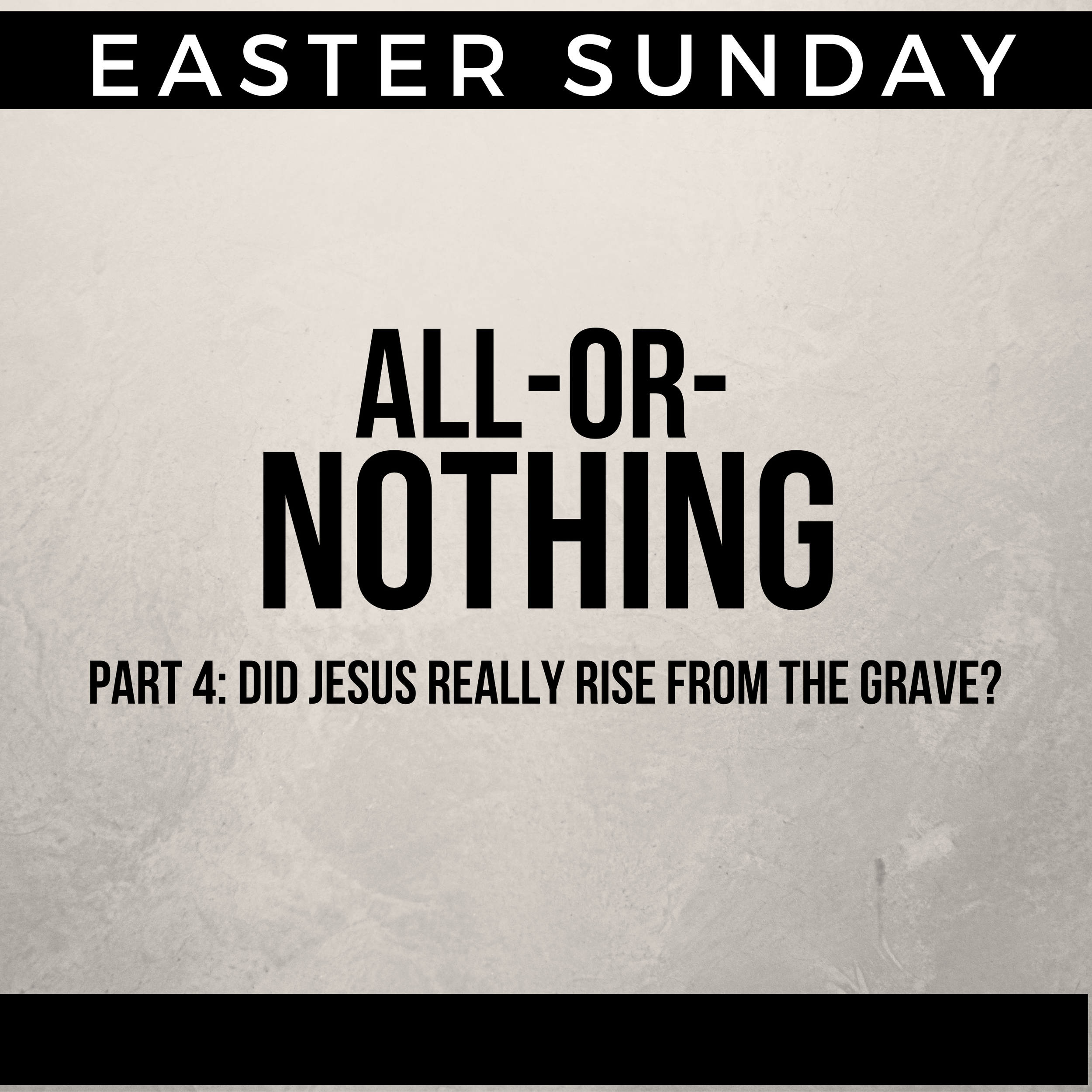 ALL-OR-Nothing part 4- Easter Series 