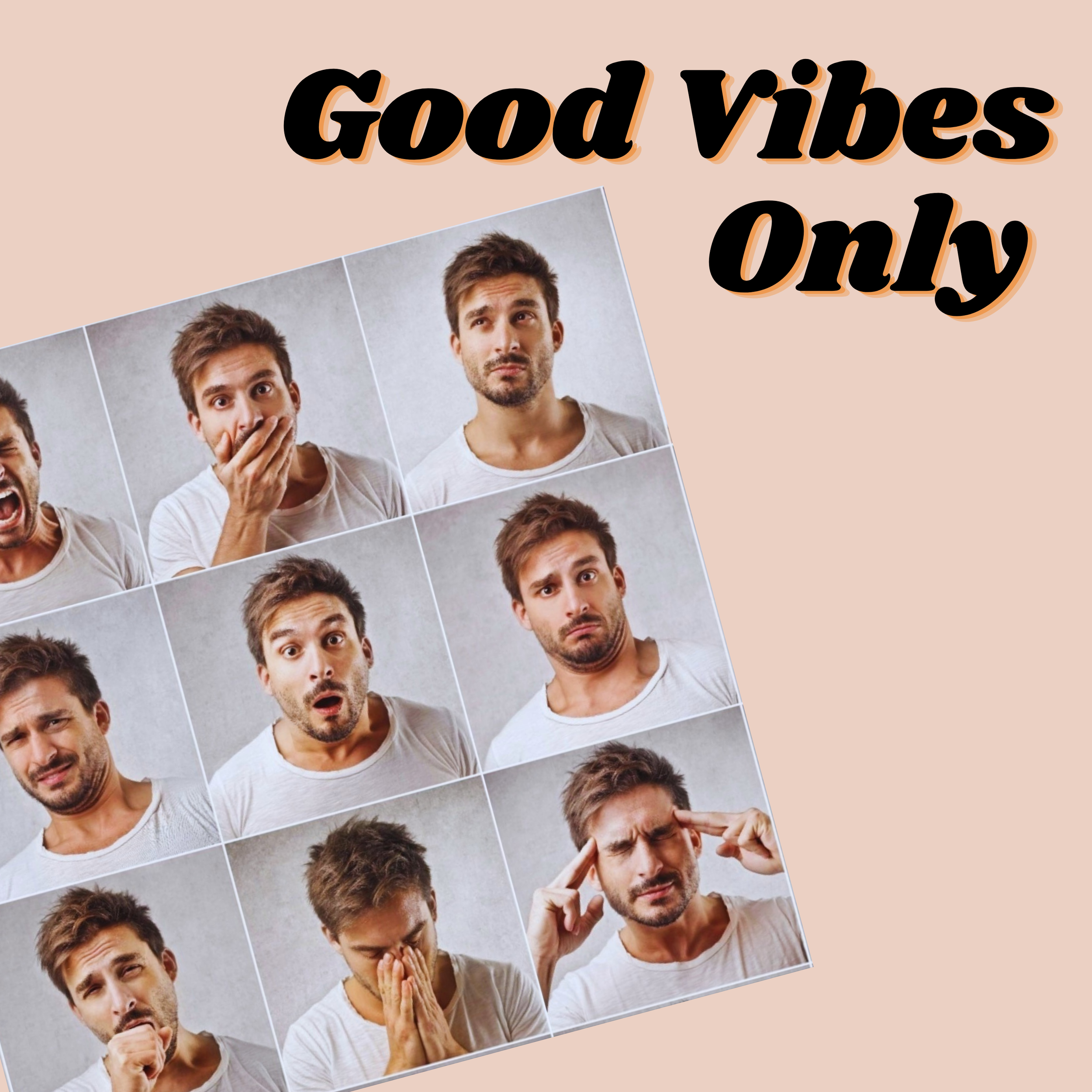 Good vibes only