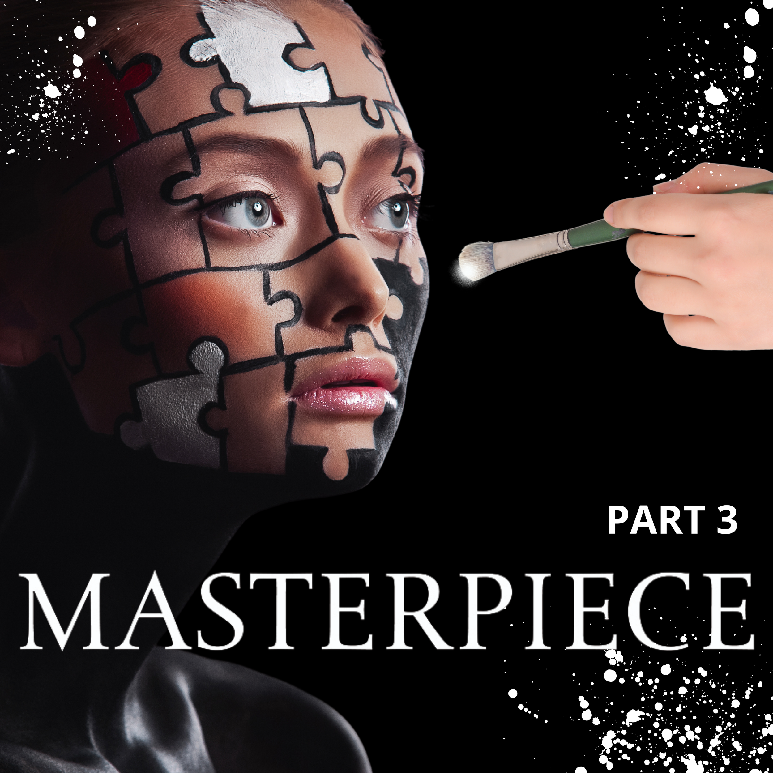 Masterpiece part 3
