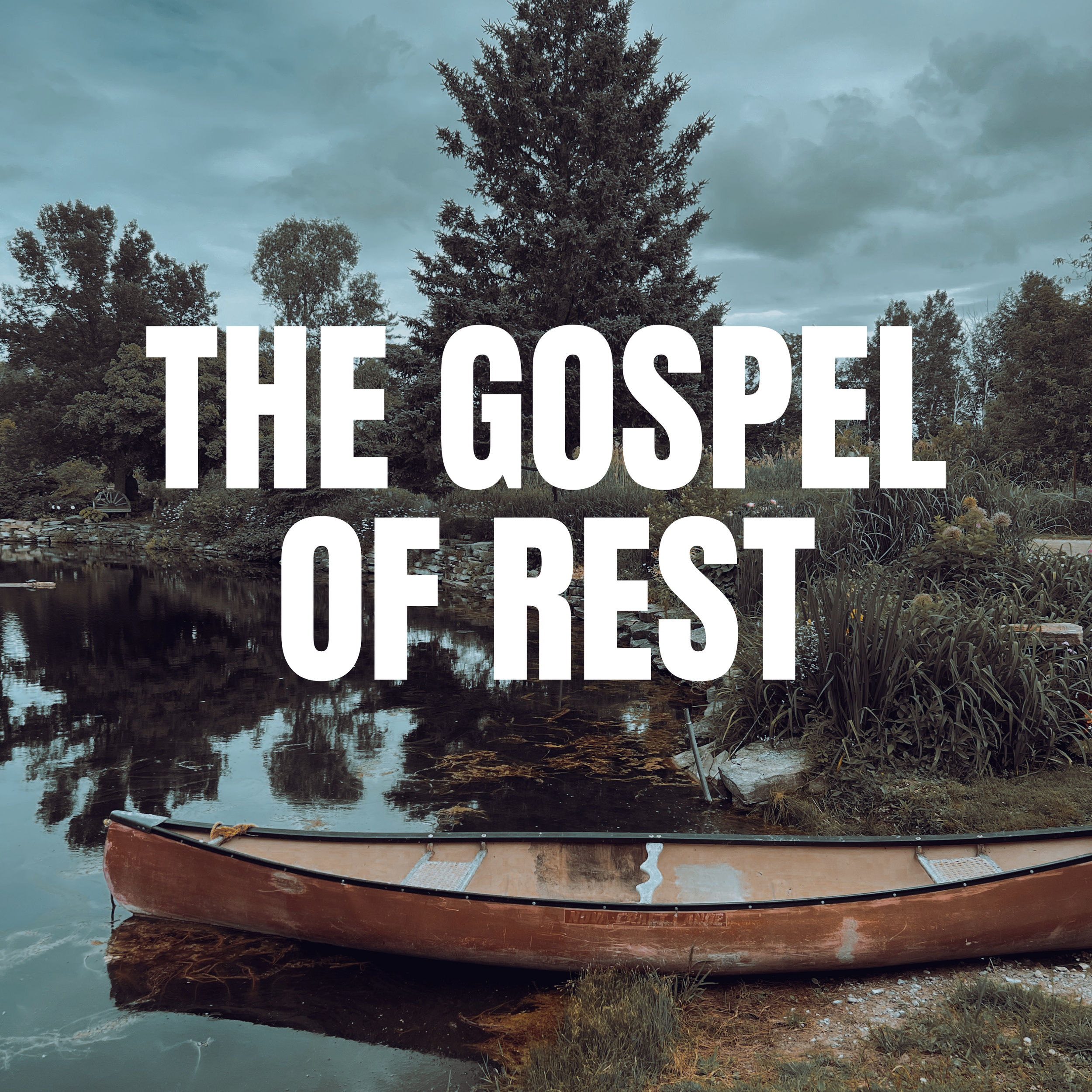 The Gospel of rest