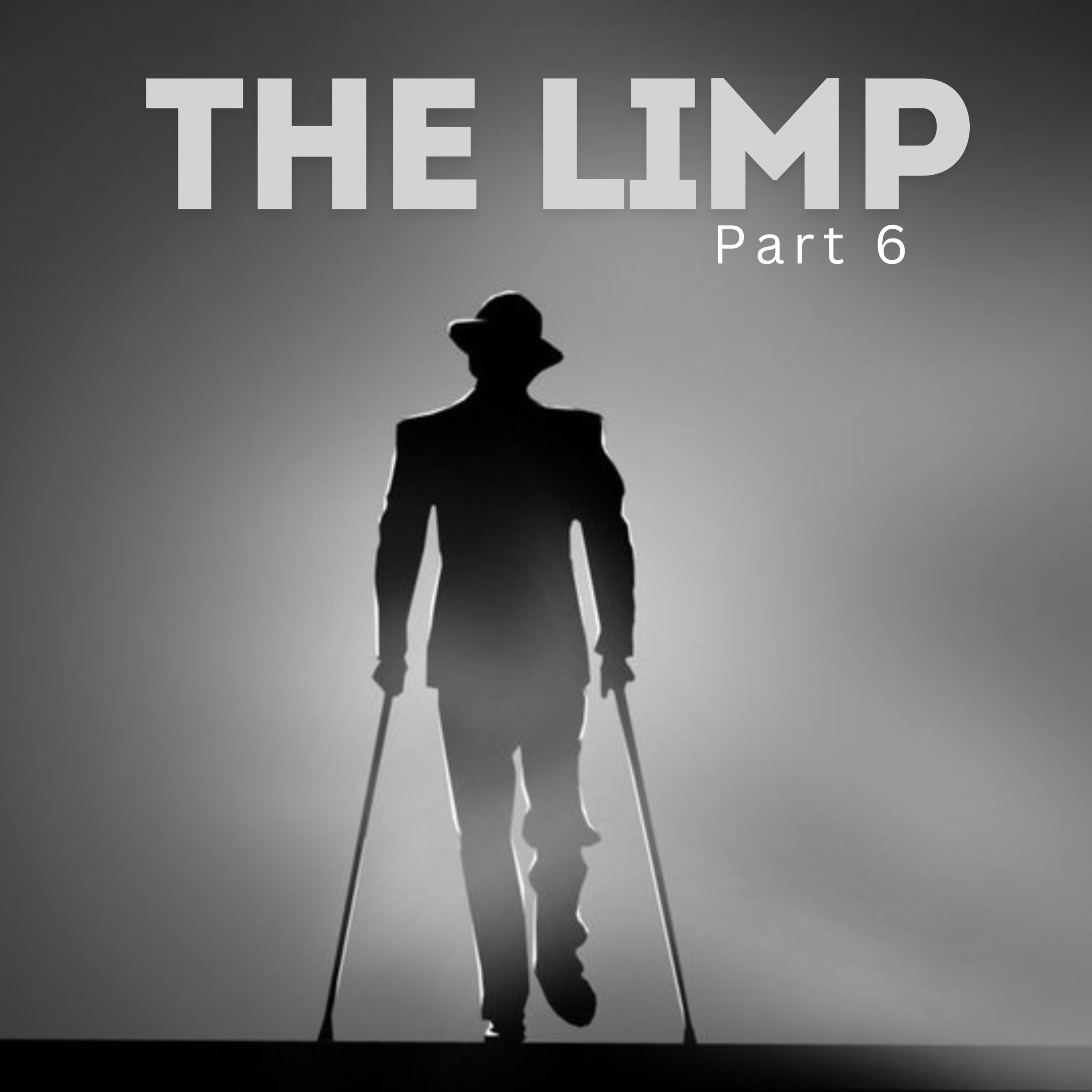 The Limp part 6