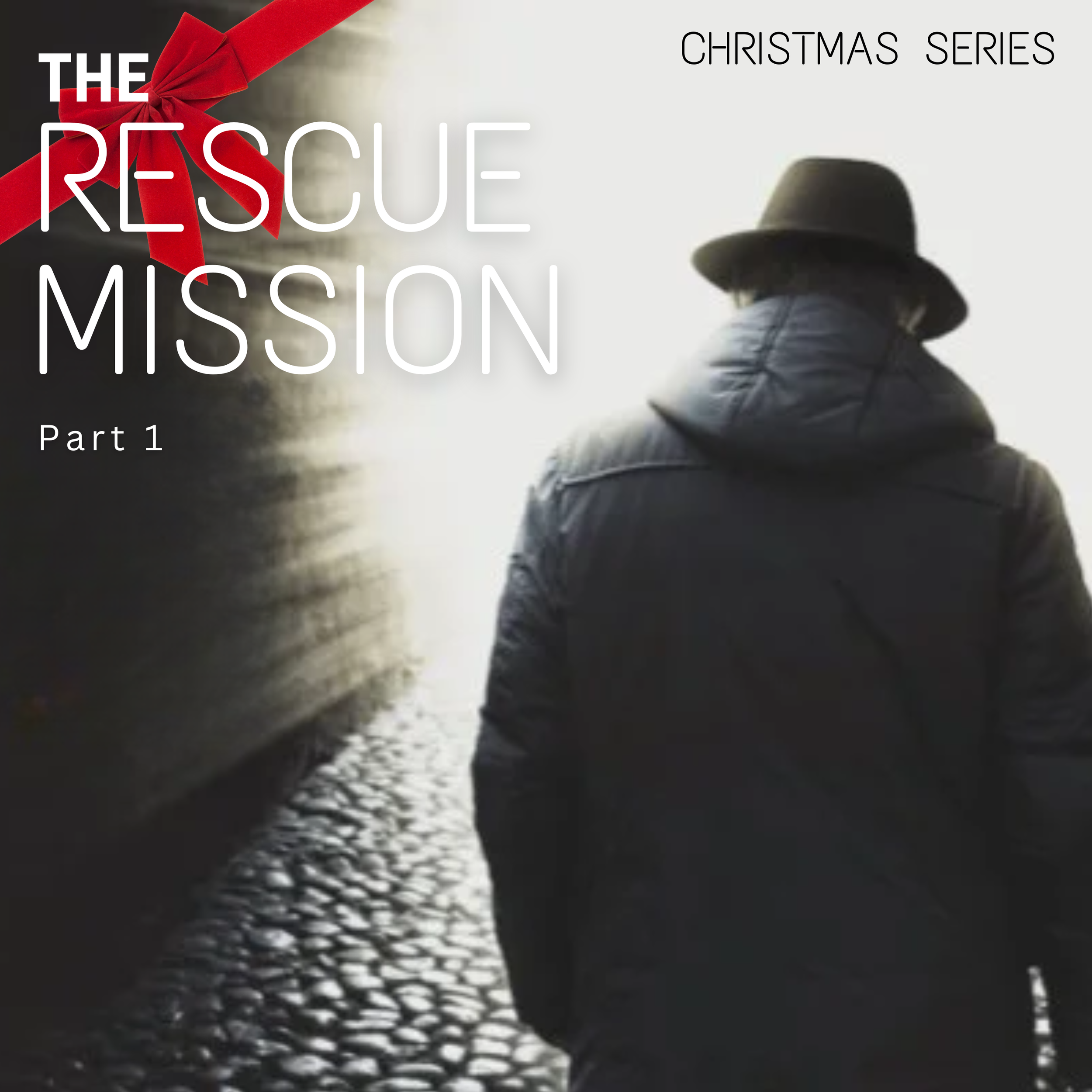 The Rescue Mission Part 1